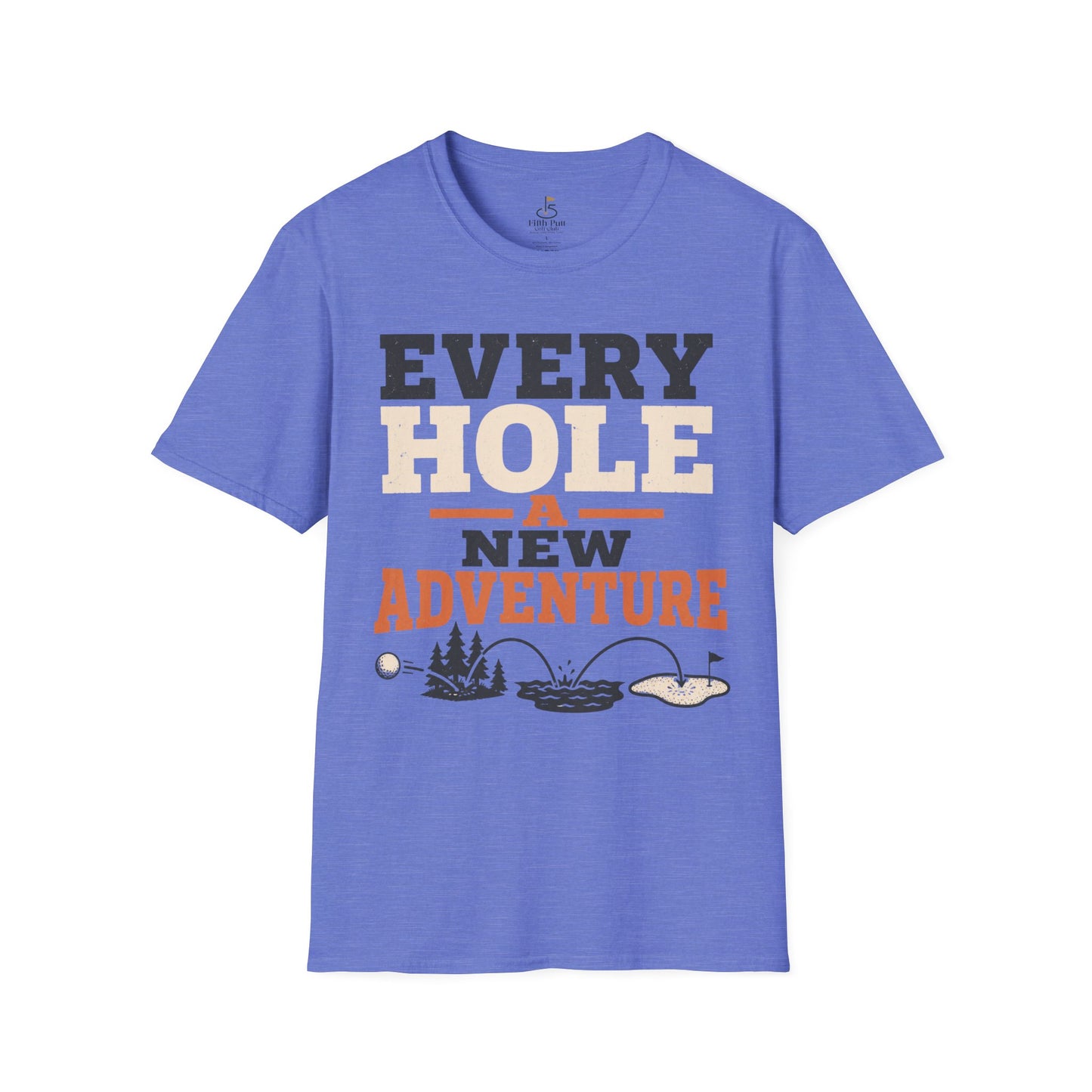 Every Hole A New Adventure T-Shirt