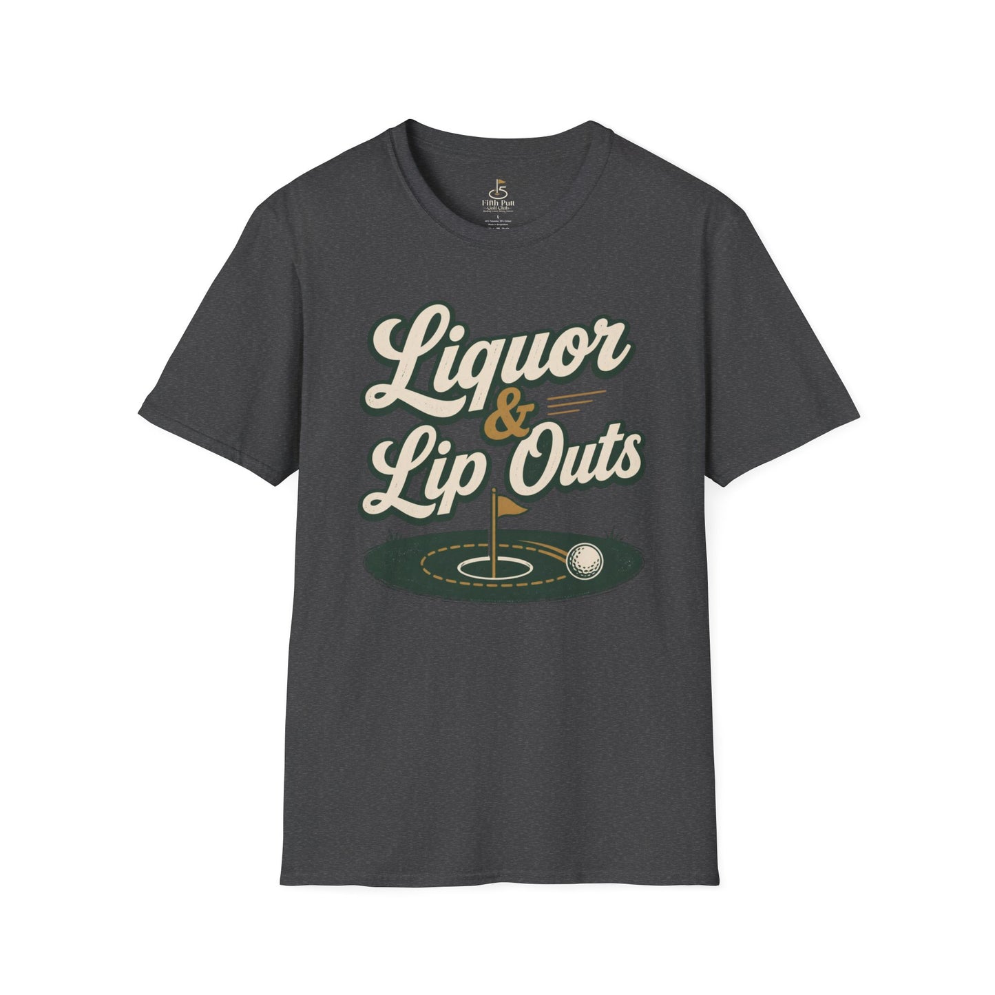 Liquor & Lip Outs Golf T-Shirt