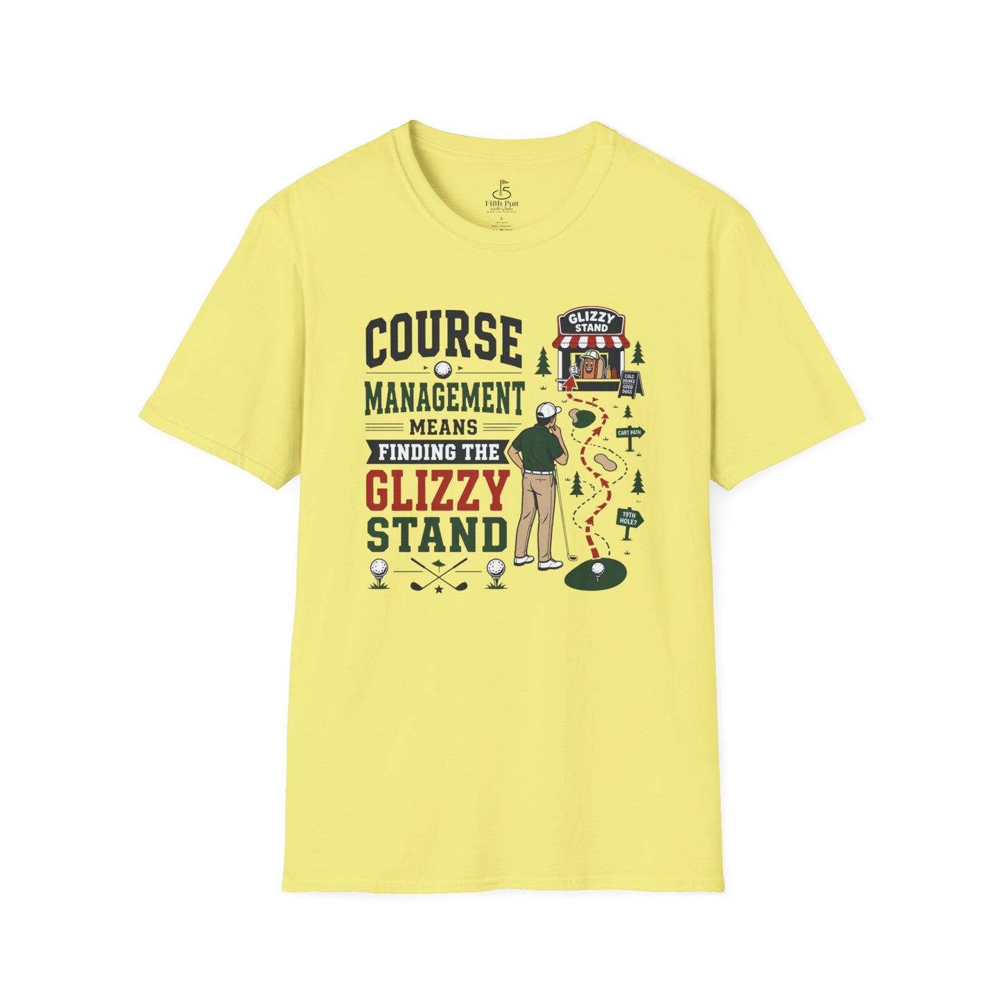 Course Management Means Finding the Glizzy Stand T-Shirt