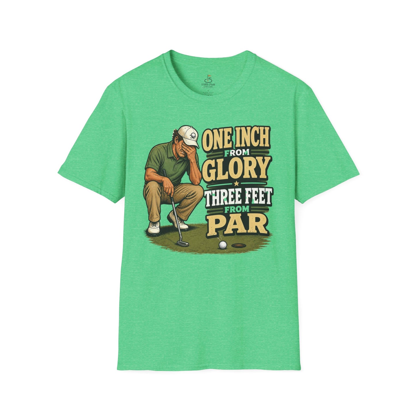 One Inch from Glory, Three Feet from Par Golf T-Shirt - Retro Golfer Graphic Tee