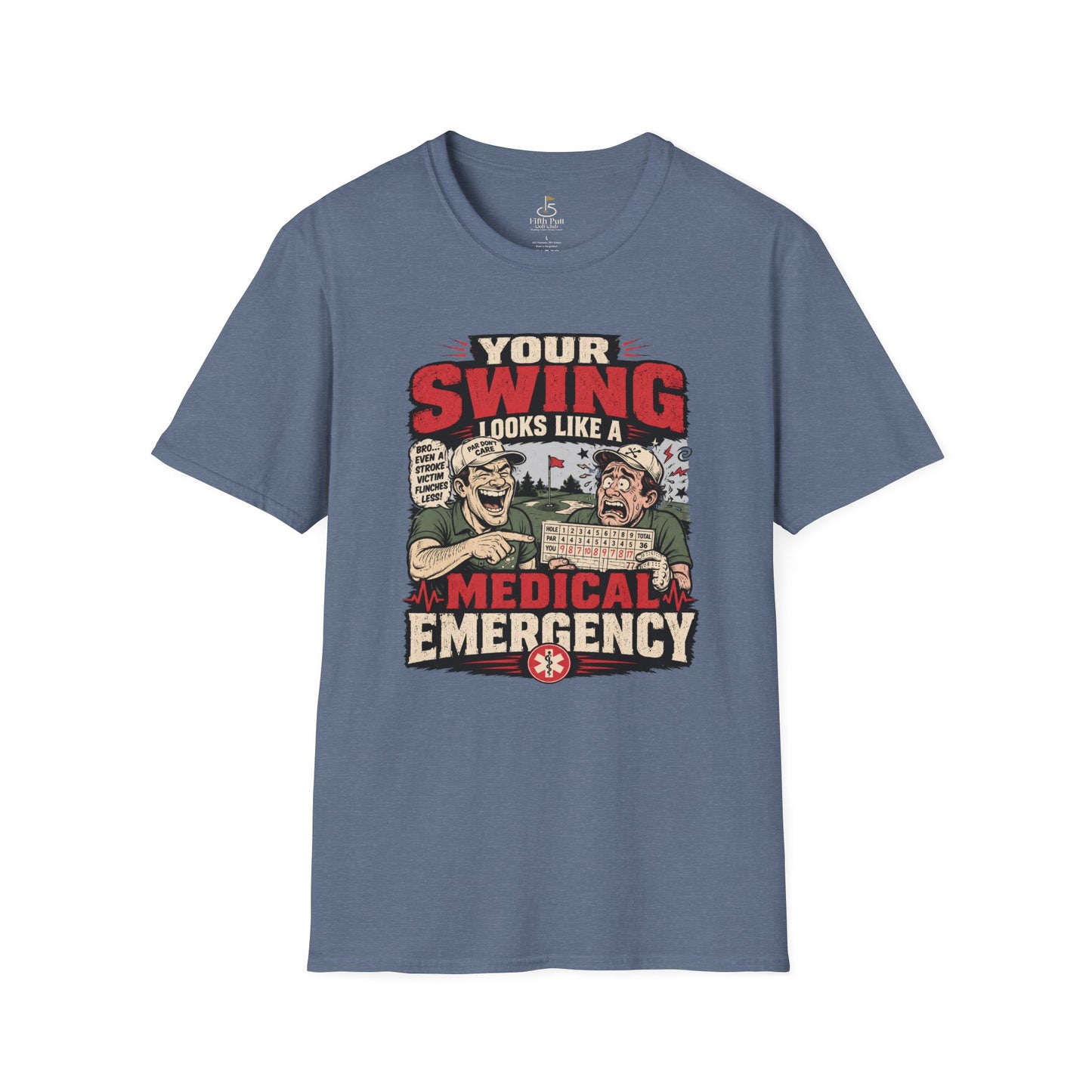 Your Swing Looks Like a Medical Emergency Golf T-Shirt - Funny Golf Parody Shirt