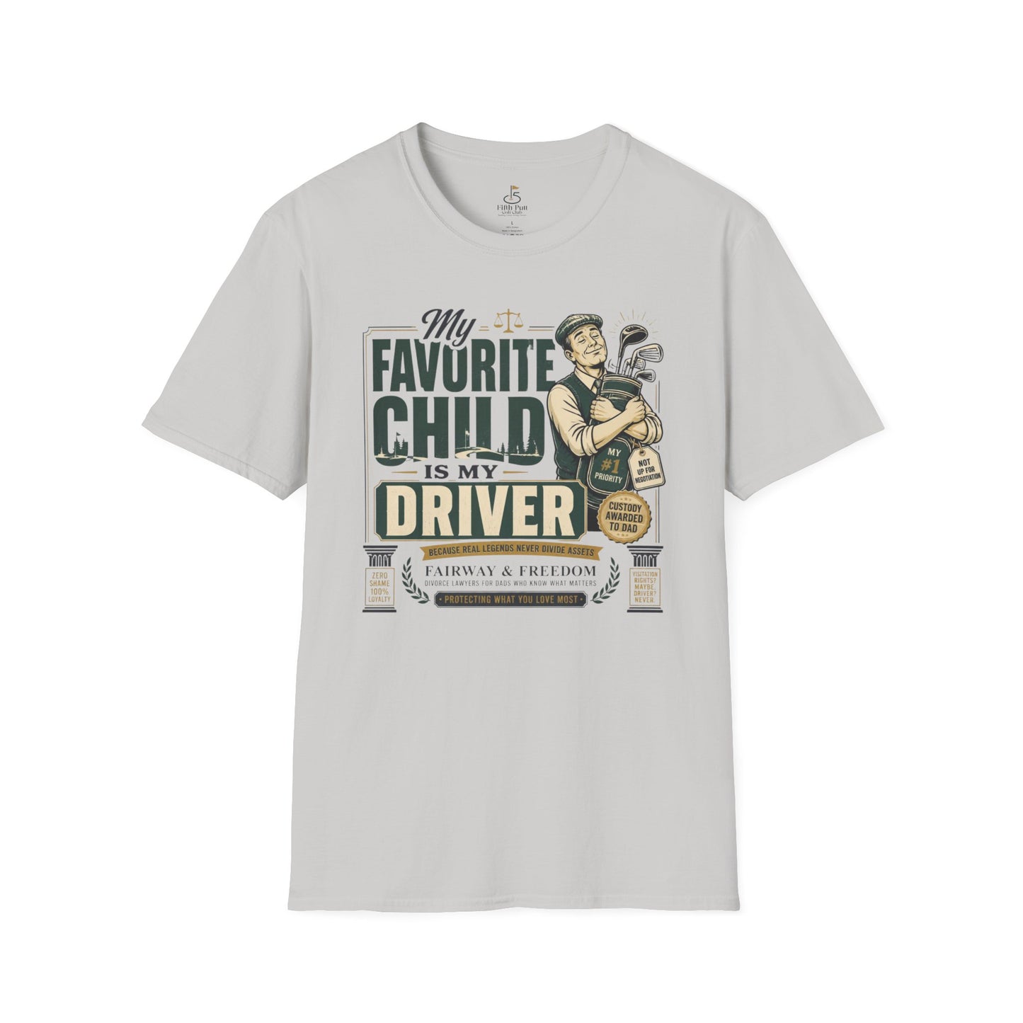 My Favorite Child Is My Driver T-Shirt – Funny Golf Dad Shirt for Parents