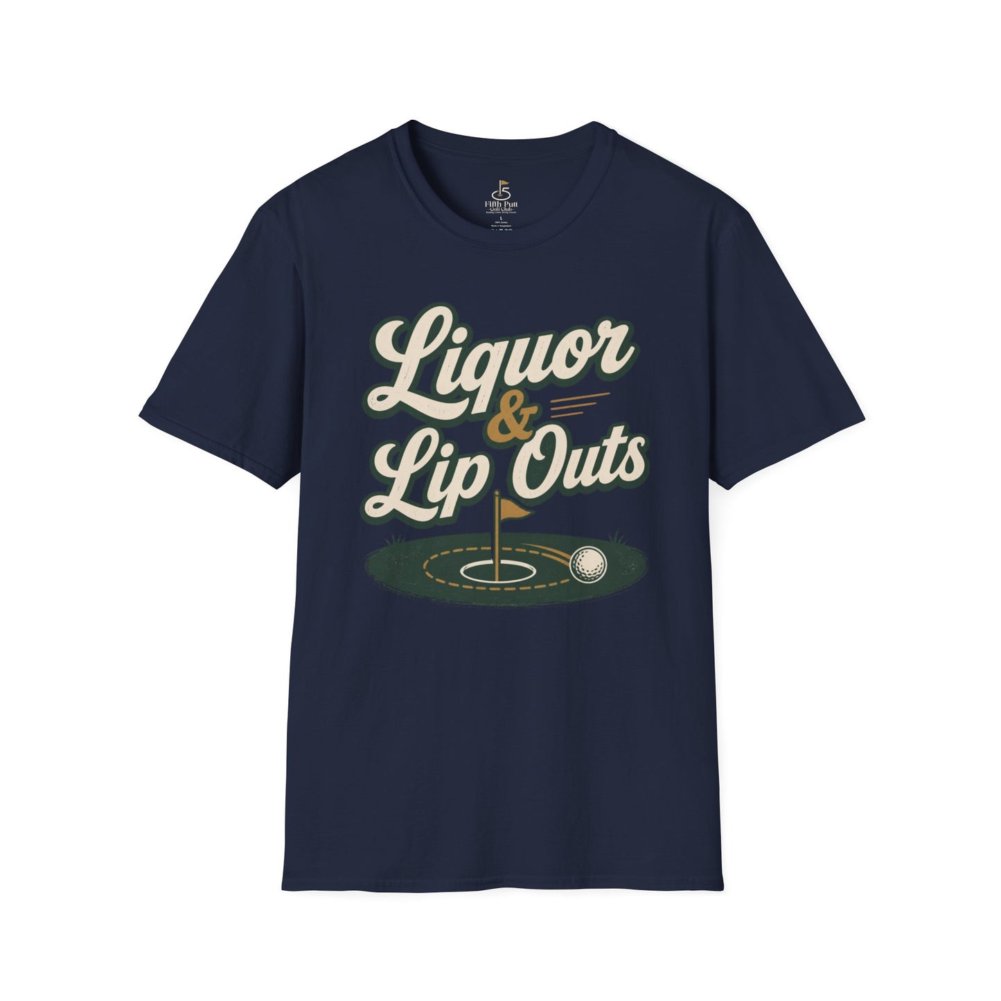 Liquor & Lip Outs Golf T-Shirt