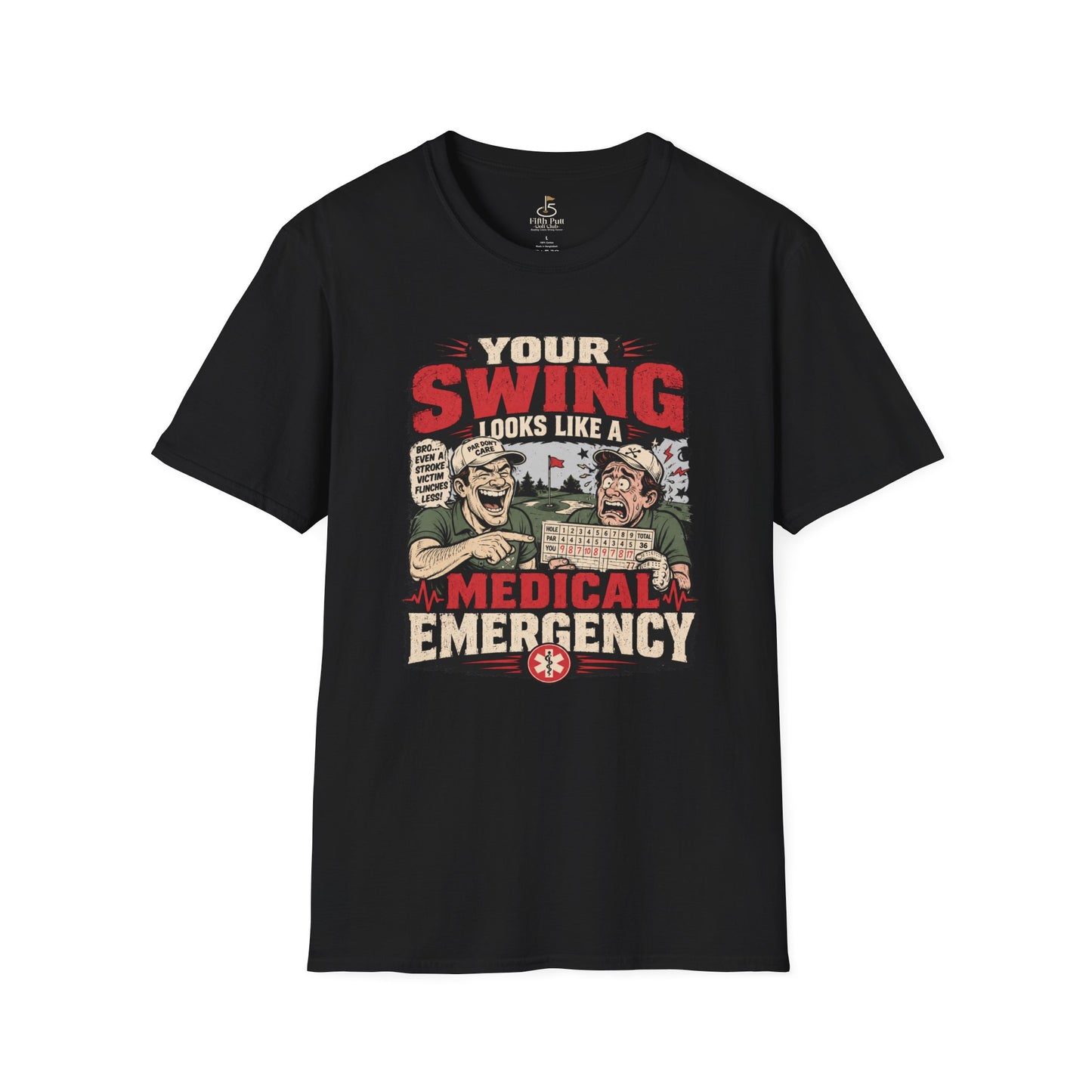 Your Swing Looks Like a Medical Emergency Golf T-Shirt - Funny Golf Parody Shirt
