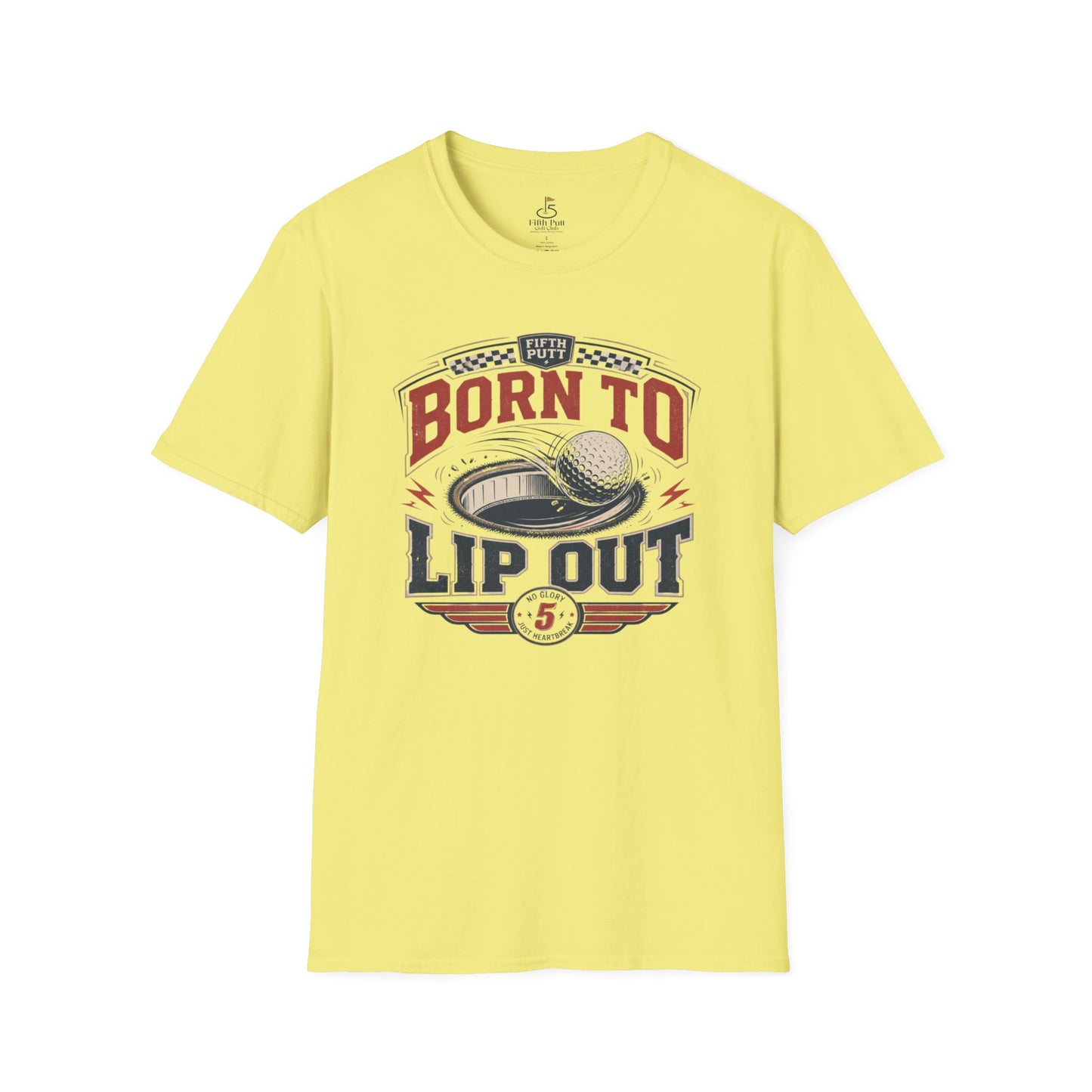 Born To Lip Out Golf Shirt — Funny Putting Mishit Tee for Golfers