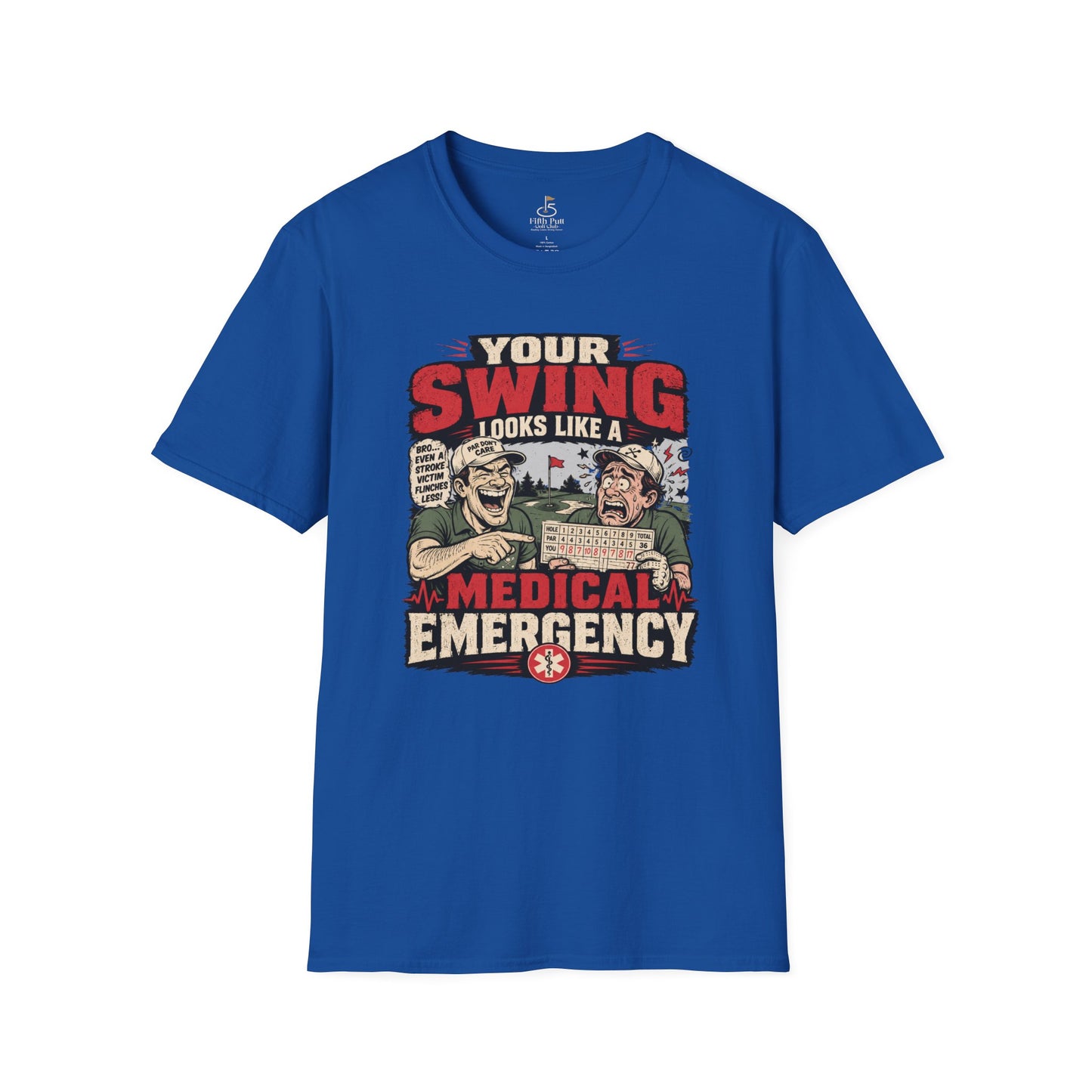 Your Swing Looks Like a Medical Emergency Golf T-Shirt - Funny Golf Parody Shirt