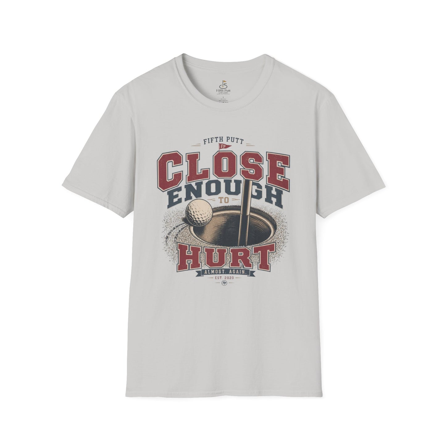 Close Enough to Hurt Golf T-Shirt — Funny Golfing Graphic Tee