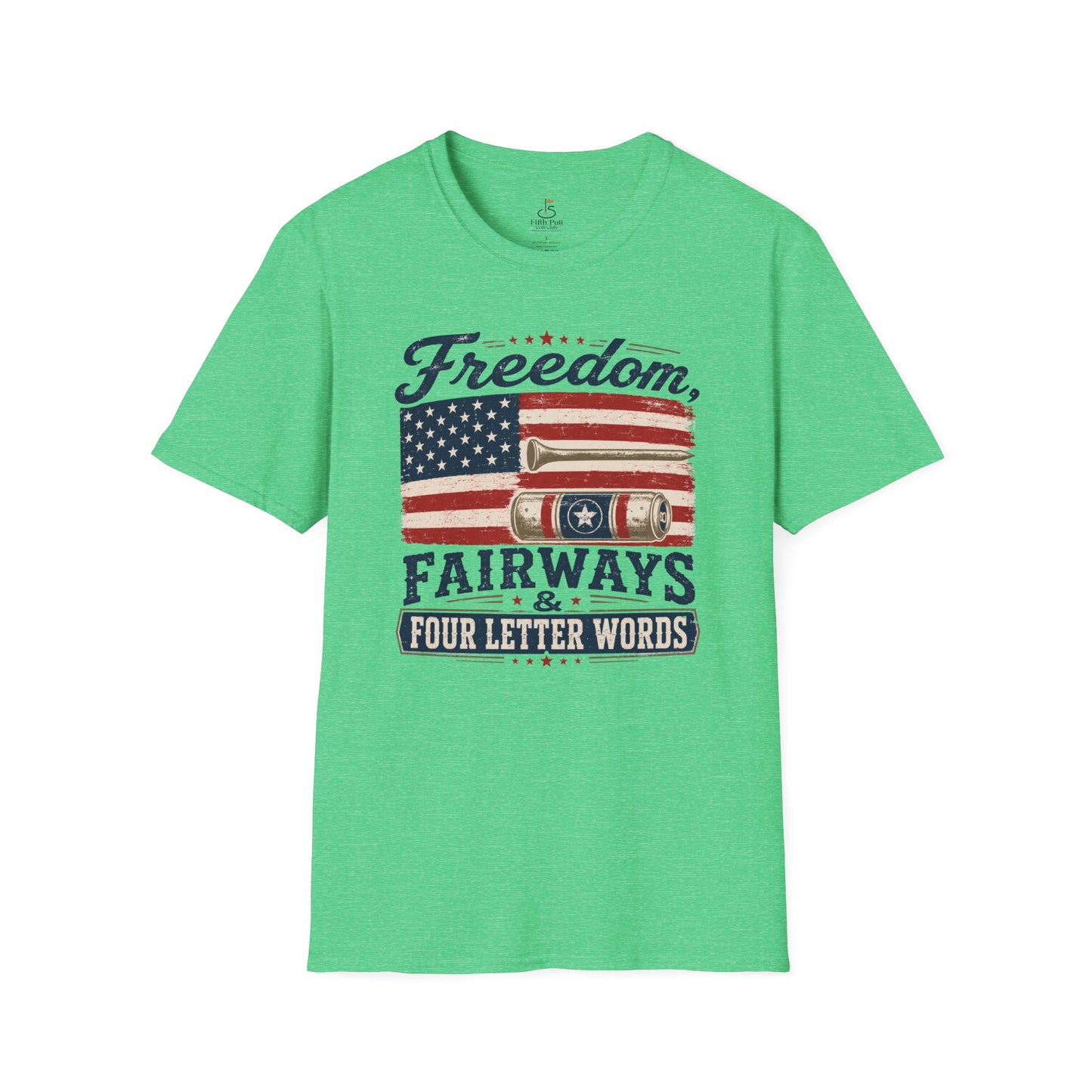 Freedom, Fairways & Four Letter Words Golf T-Shirt