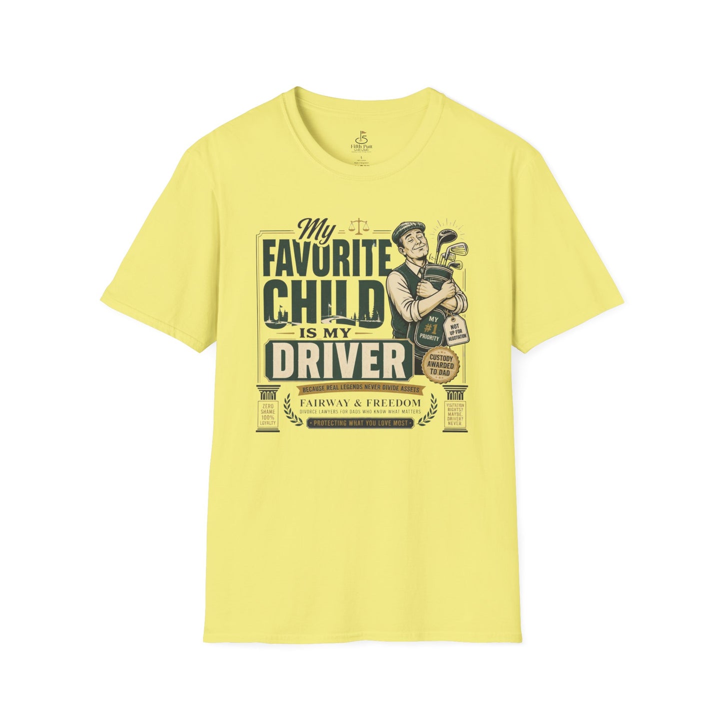 My Favorite Child Is My Driver T-Shirt – Funny Golf Dad Shirt for Parents