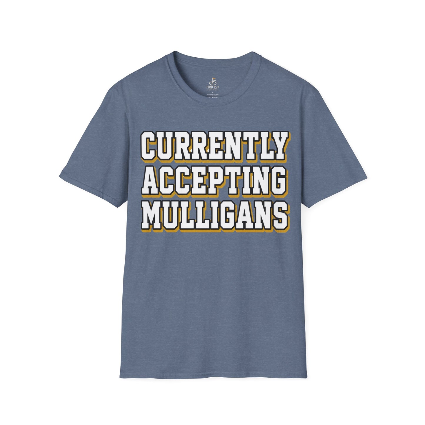 Currently Accepting Mulligans Golf T-Shirt