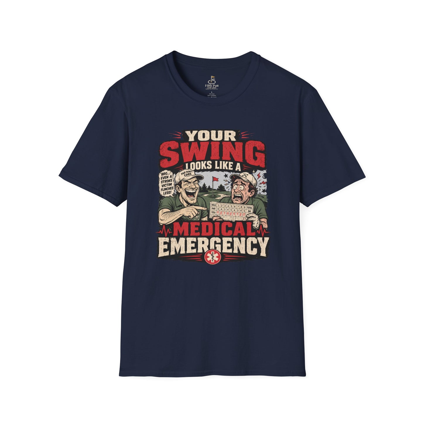Your Swing Looks Like a Medical Emergency Golf T-Shirt - Funny Golf Parody Shirt