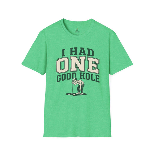 I Had One Good Hole Golf T-Shirt - Vintage Golfing Tee