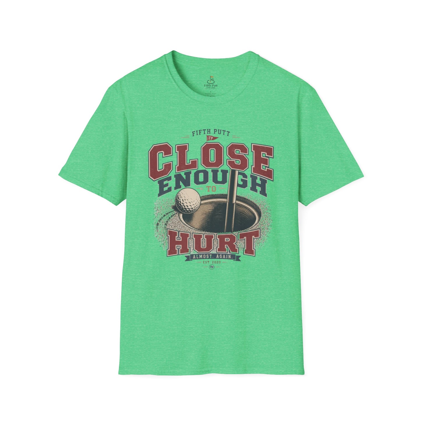 Close Enough to Hurt Golf T-Shirt — Funny Golfing Graphic Tee
