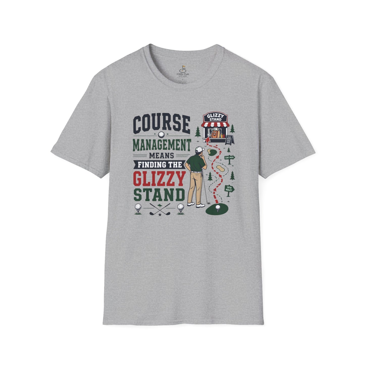 Course Management Means Finding the Glizzy Stand T-Shirt
