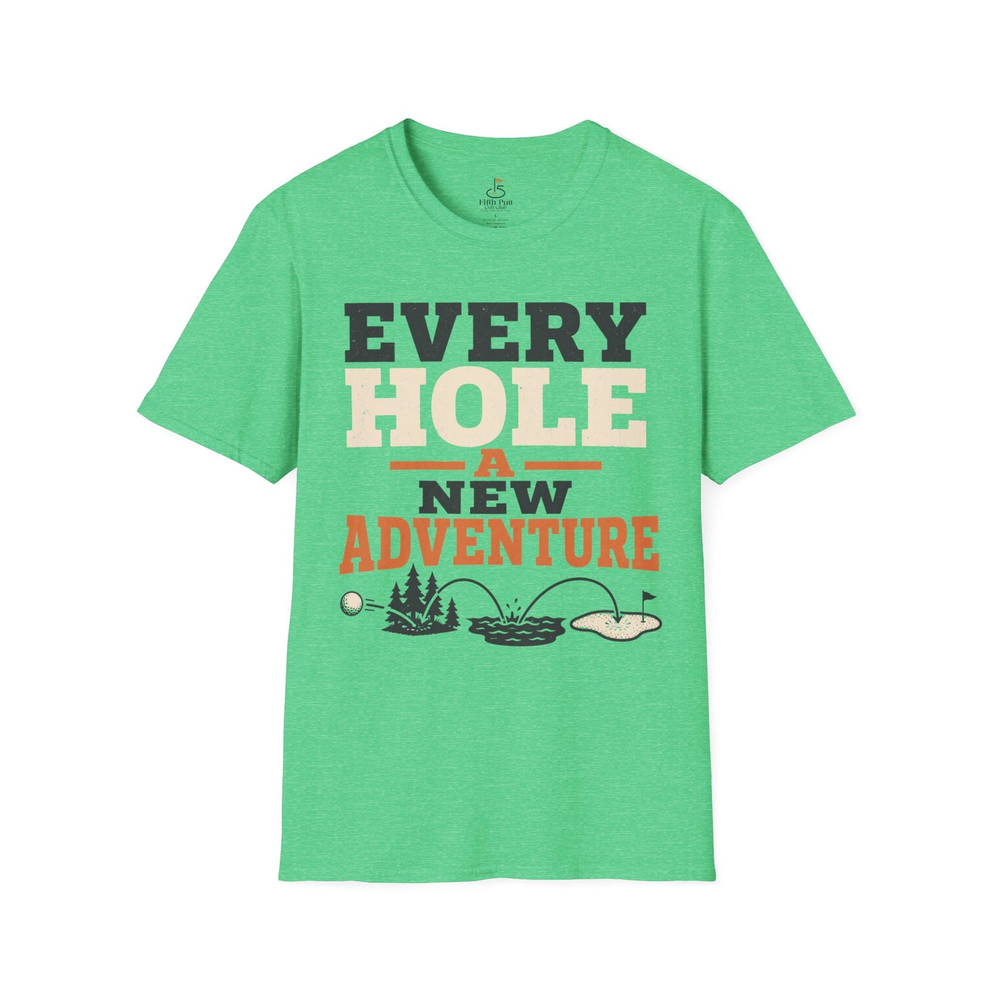 Every Hole A New Adventure T-Shirt