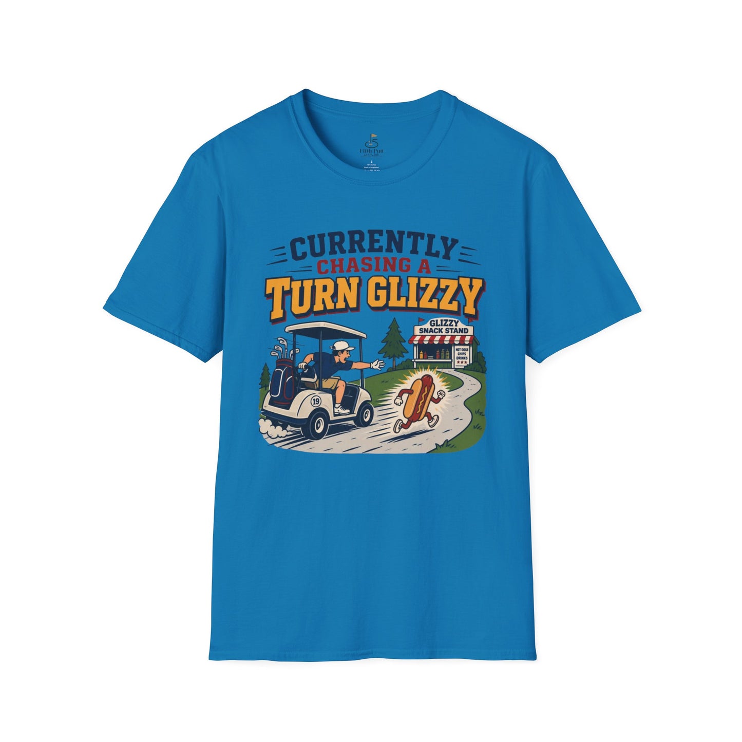 Currently Chasing a Turn Glizzy T-Shirt