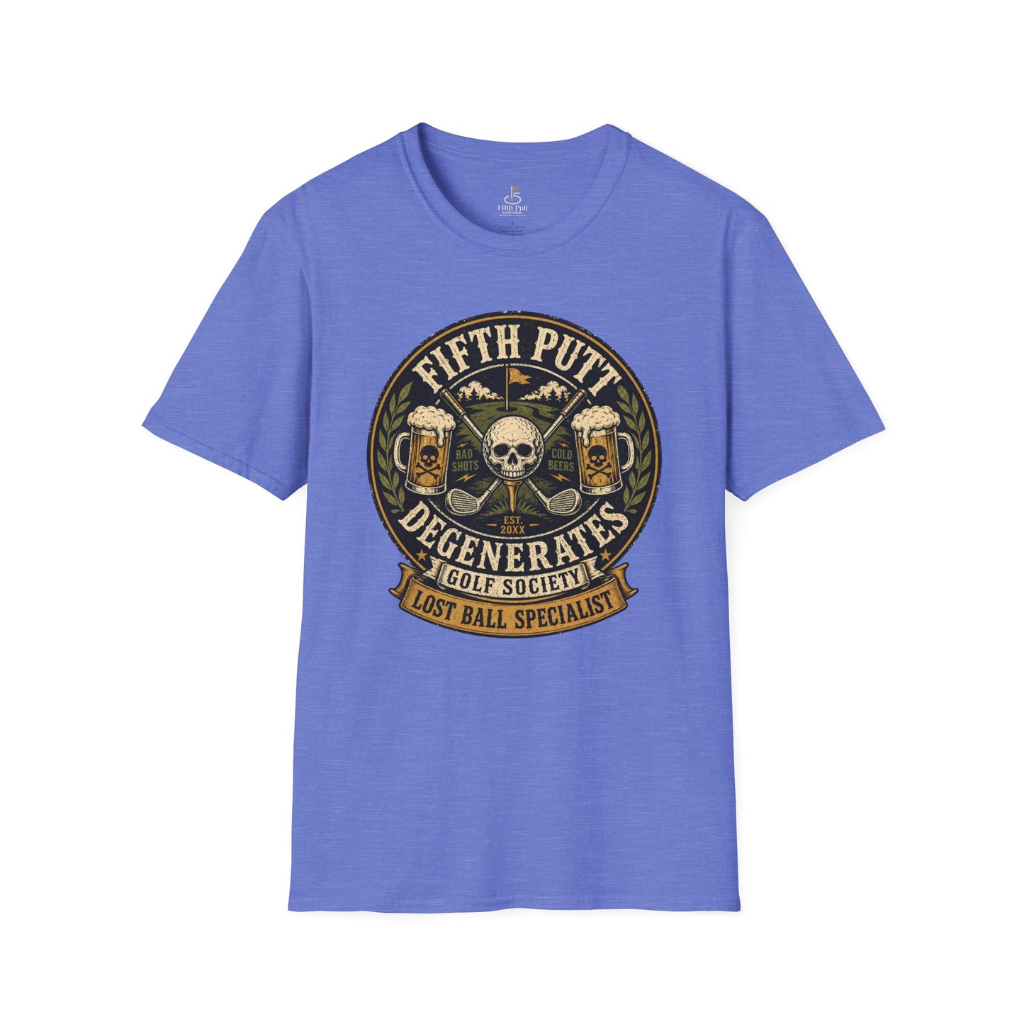 Golf T-Shirt — “Fifth Putt Degenerates” Lost Ball Specialists Skull Logo