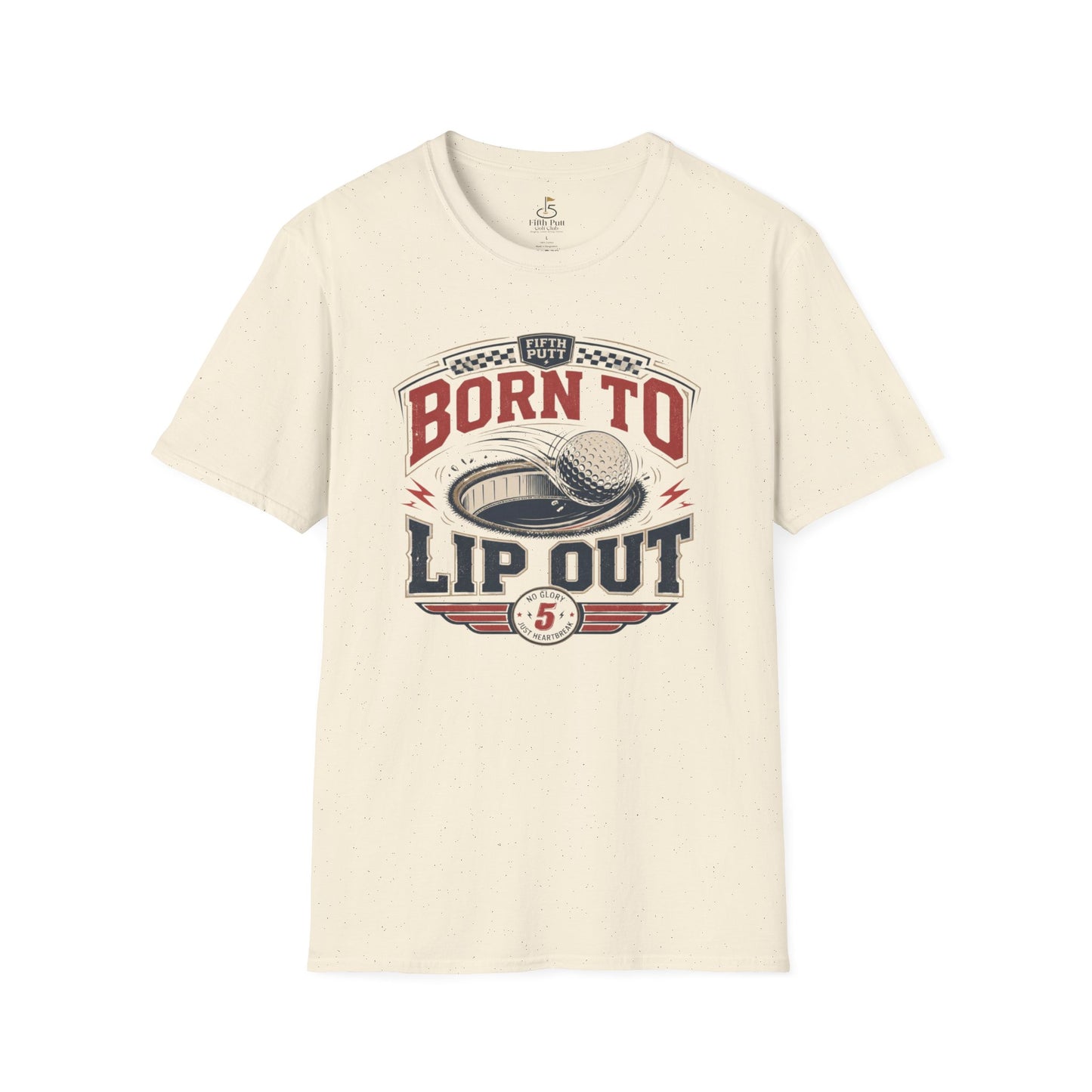 Born To Lip Out Golf Shirt — Funny Putting Mishit Tee for Golfers