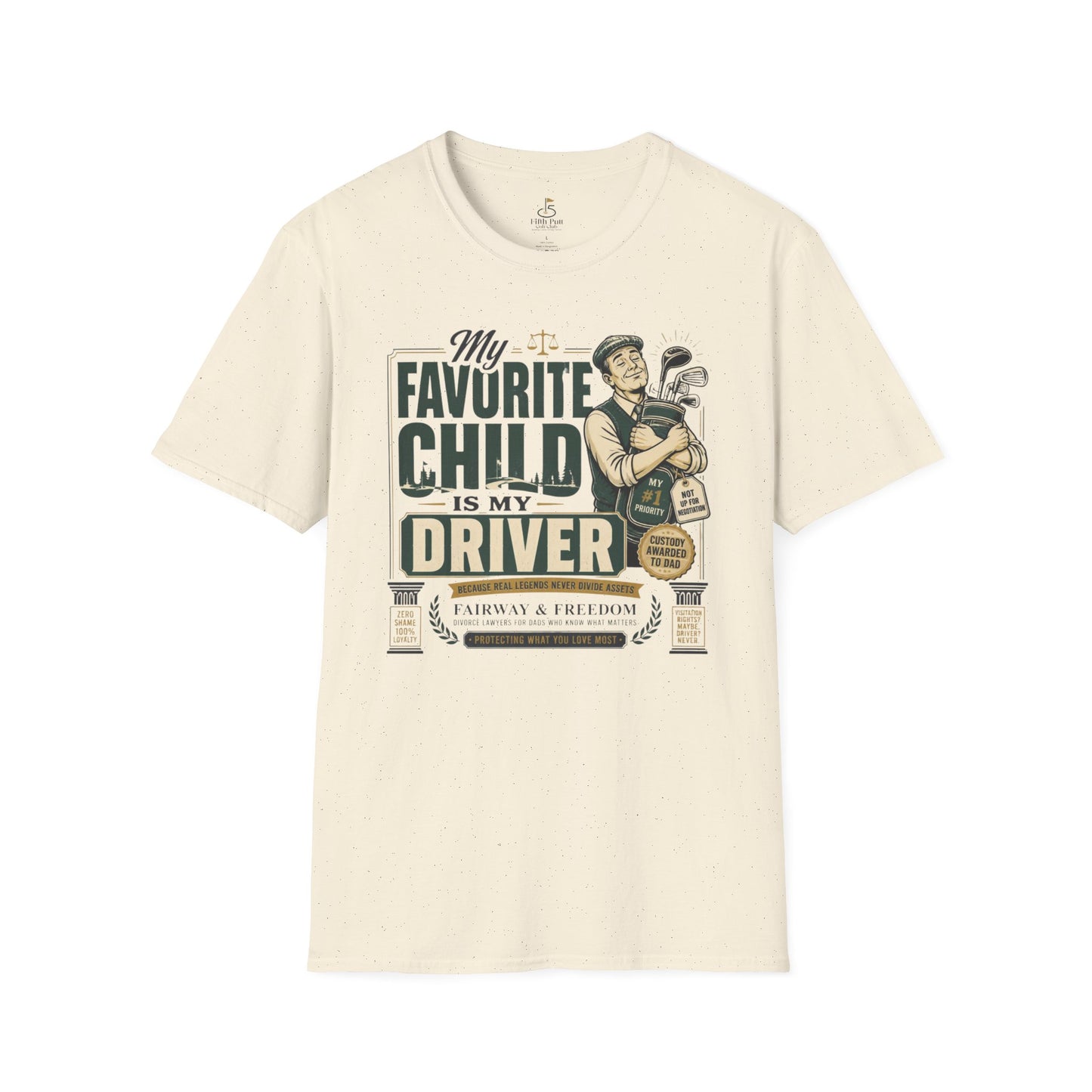 My Favorite Child Is My Driver T-Shirt – Funny Golf Dad Shirt for Parents