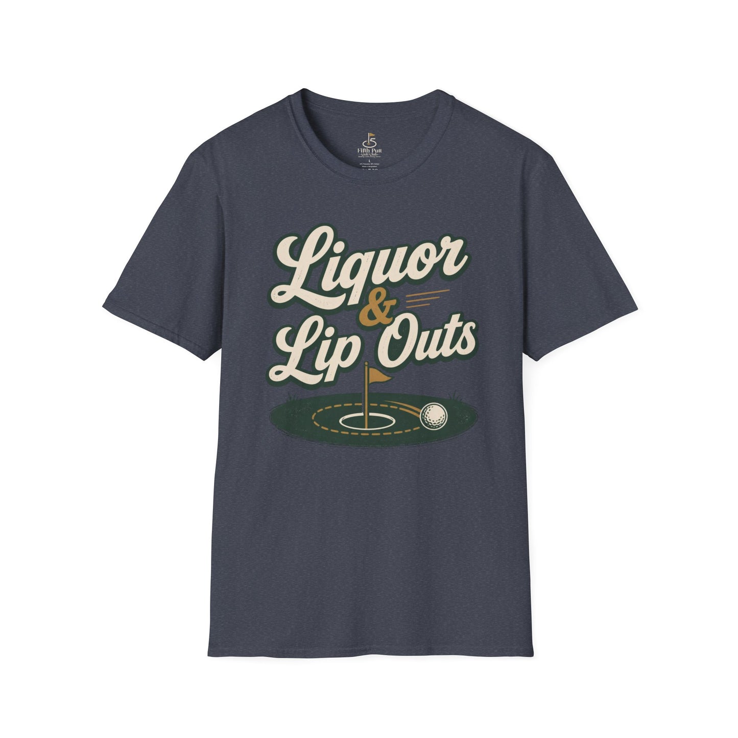 Liquor & Lip Outs Golf T-Shirt
