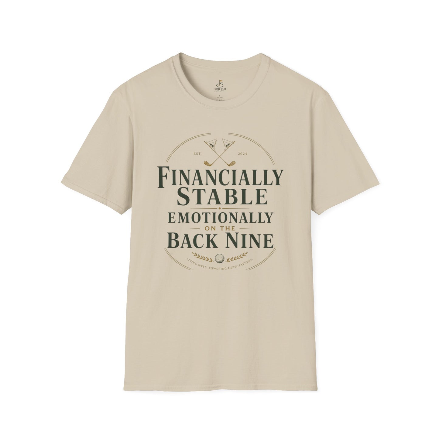 Financially Stable, Emotionally on the Back Nine Golf T-Shirt — Golf Humor Tee