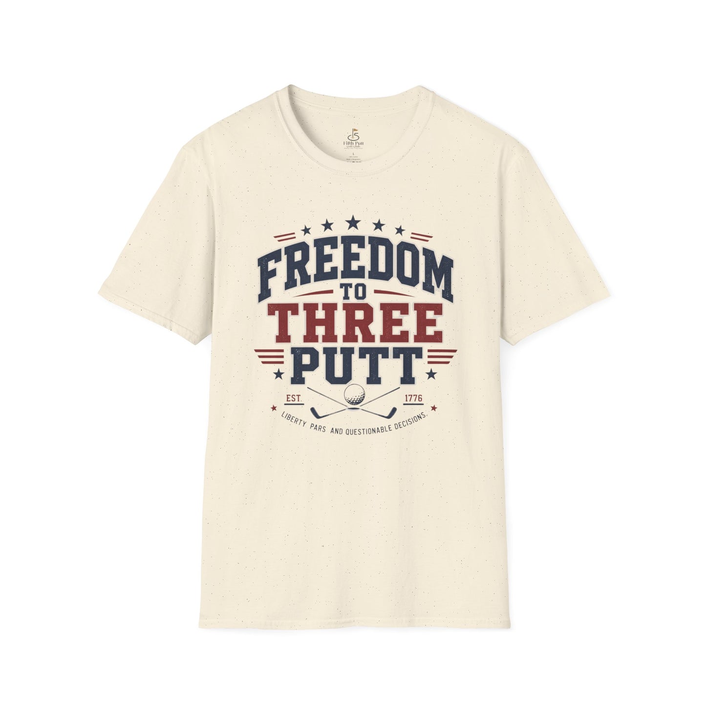 Freedom to Three Putt Golf T-Shirt — Patriotic Funny Golfing Tee