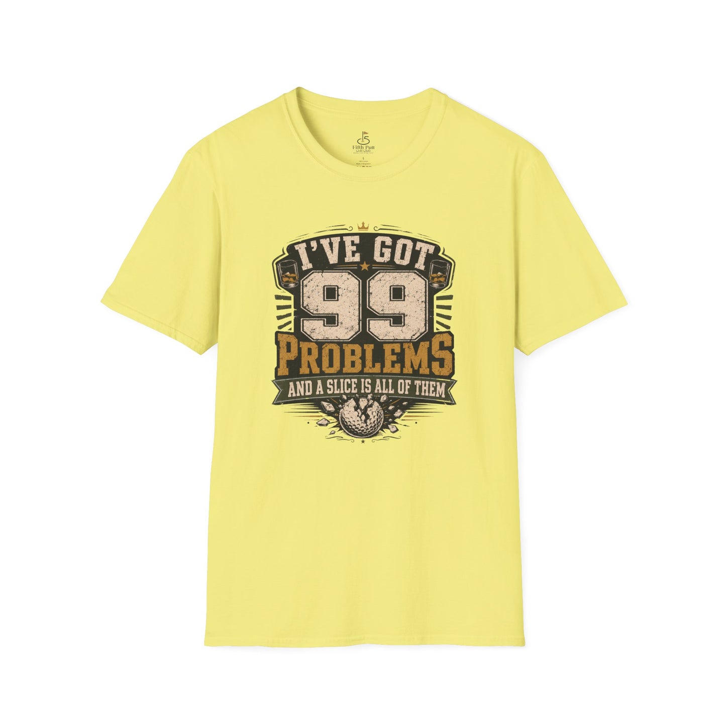 I've Got 99 Problems and a Slice Is All of Them T-Shirt - Funny Golf Graphic Tee