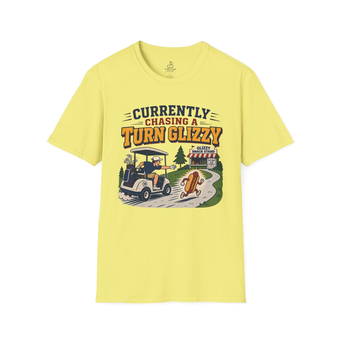 Currently Chasing a Turn Glizzy T-Shirt