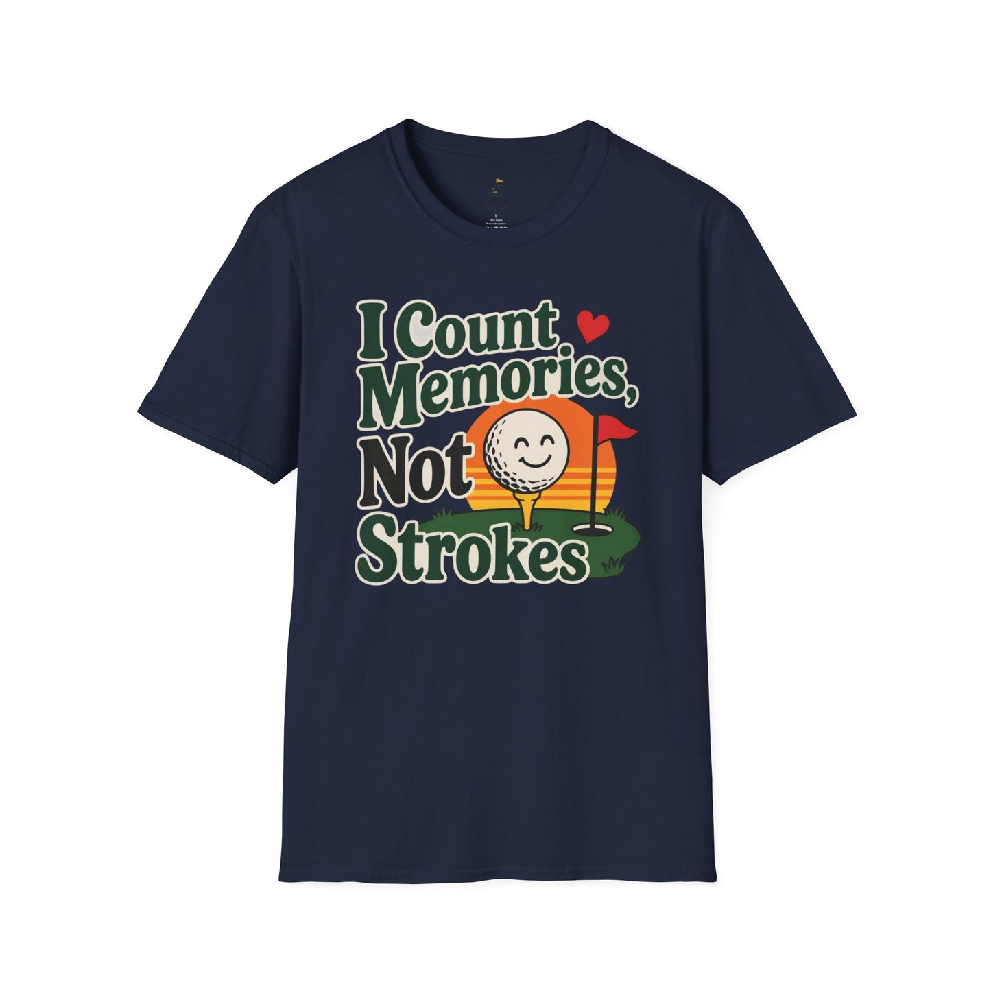 I Count Memories, Not Strokes T-Shirt