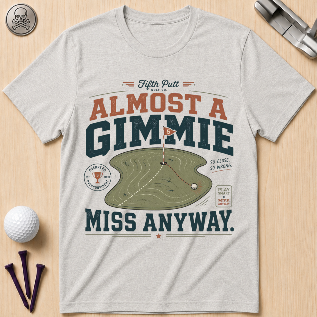 Almost a Gimmie Golf T-Shirt