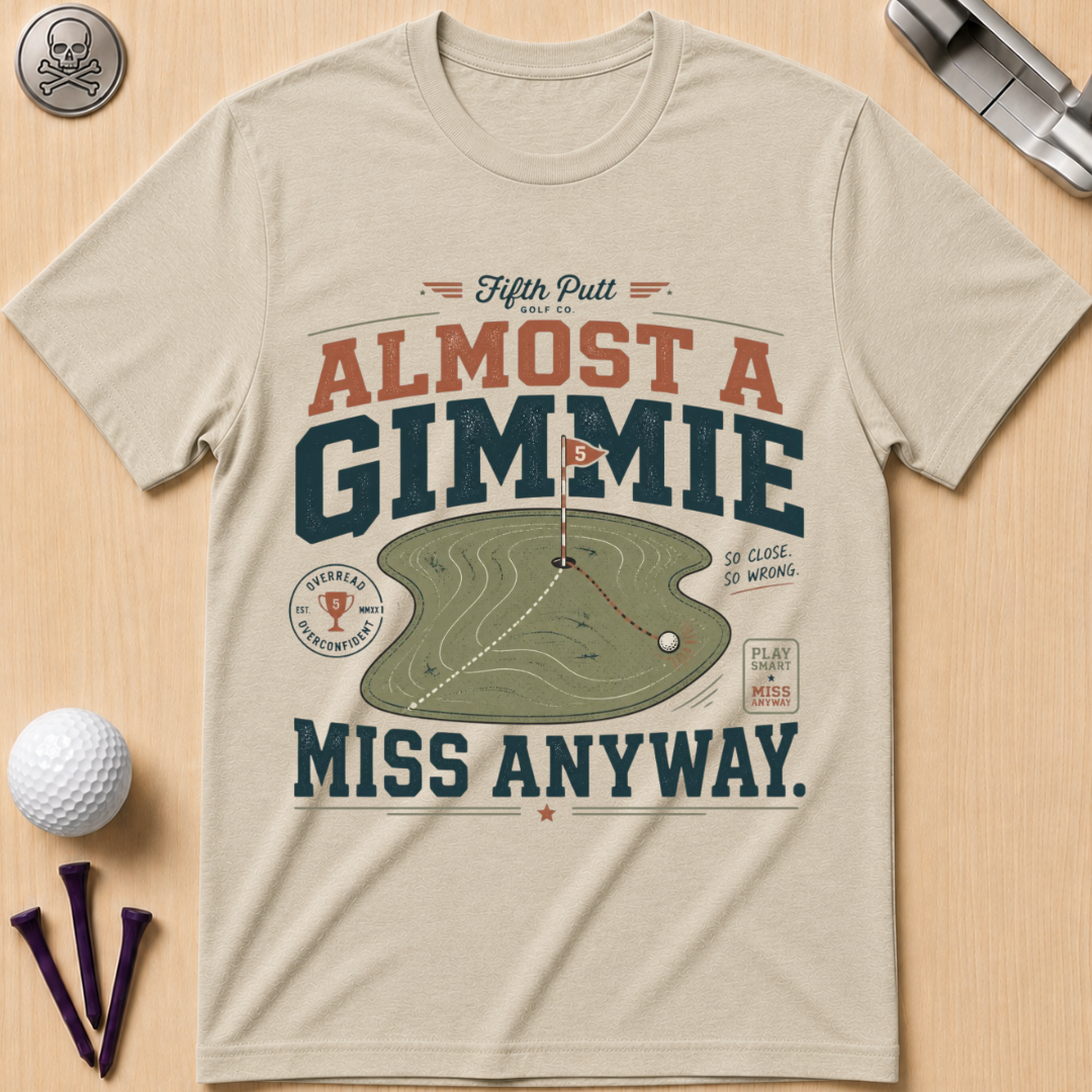 Almost a Gimmie Golf T-Shirt