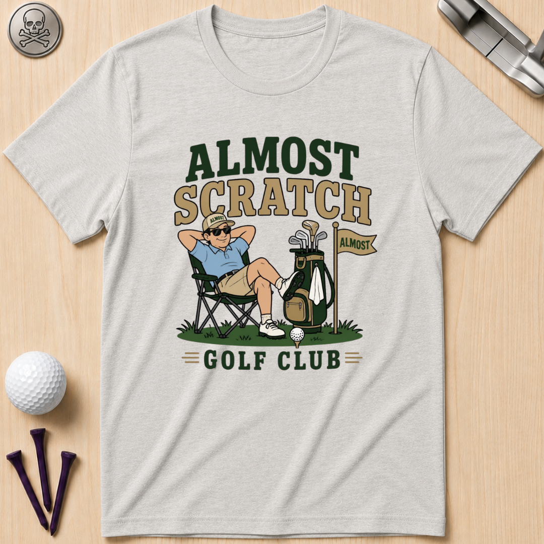 Almost Scratch Golf Club T-Shirt