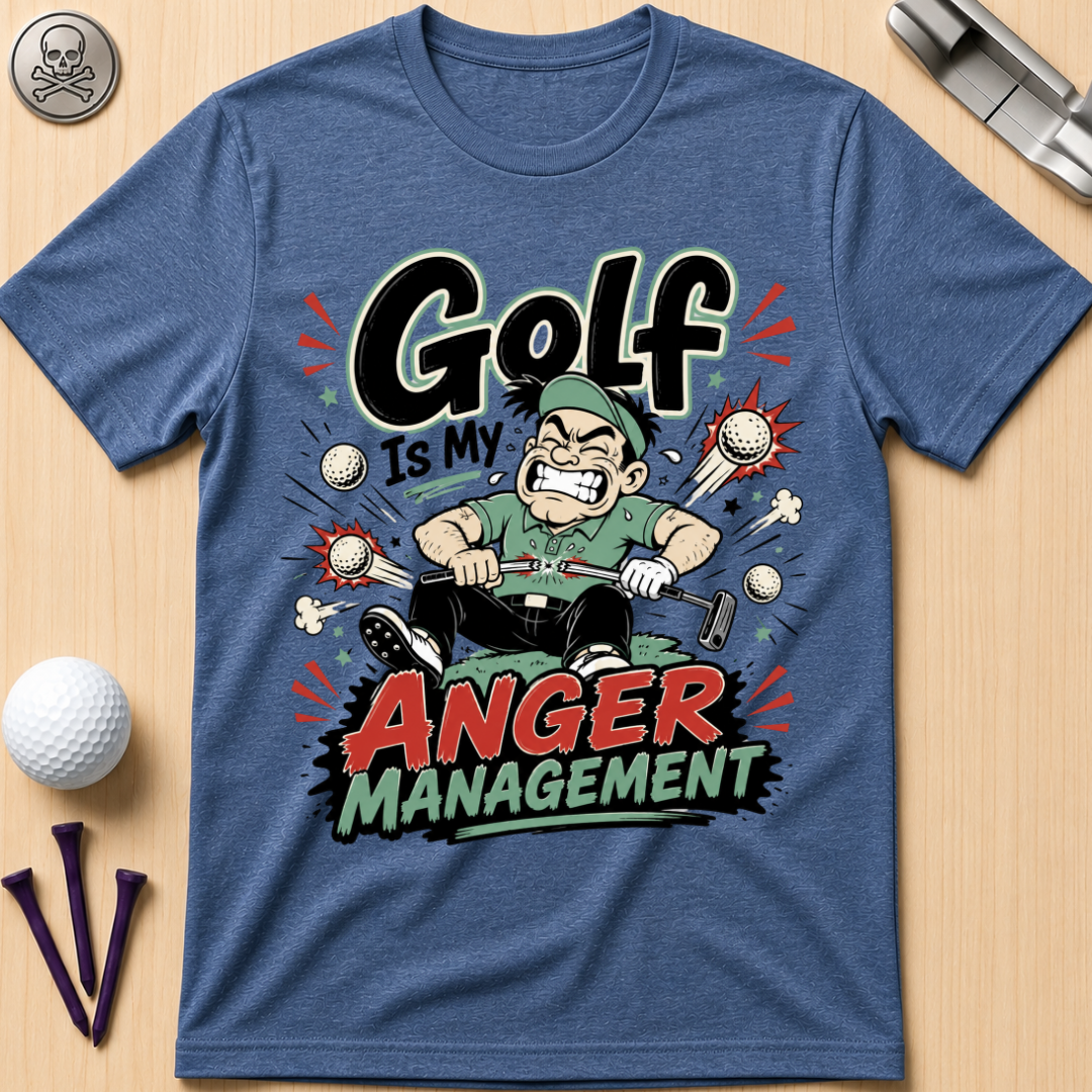 Golf Is My Anger Management T-Shirt