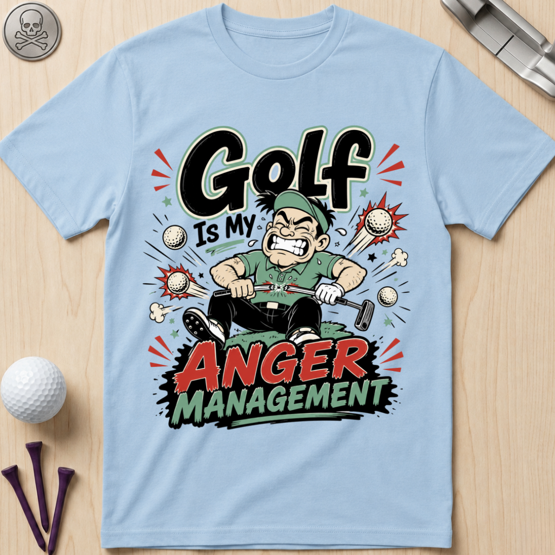 Golf Is My Anger Management T-Shirt