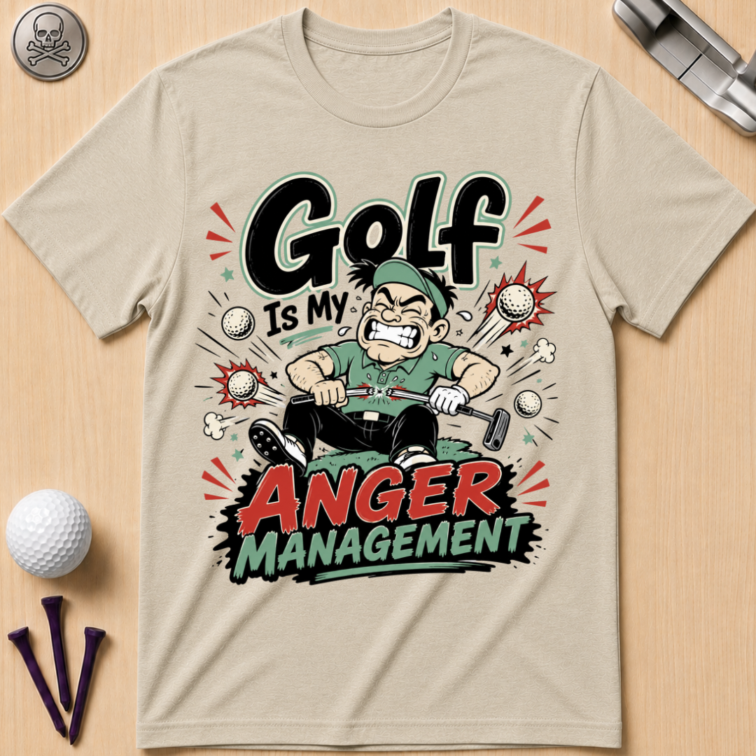 Golf Is My Anger Management T-Shirt