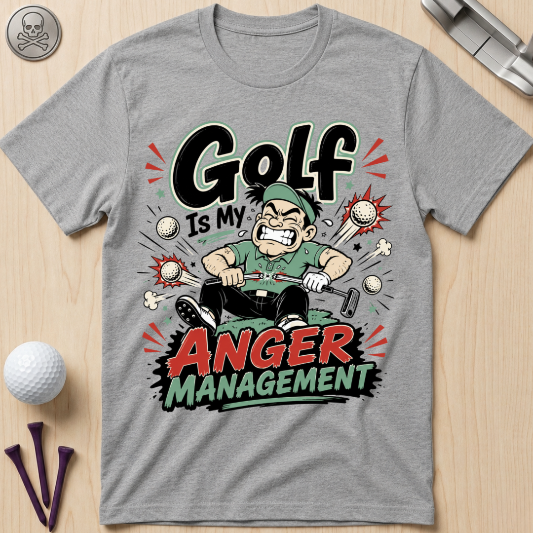 Golf Is My Anger Management T-Shirt