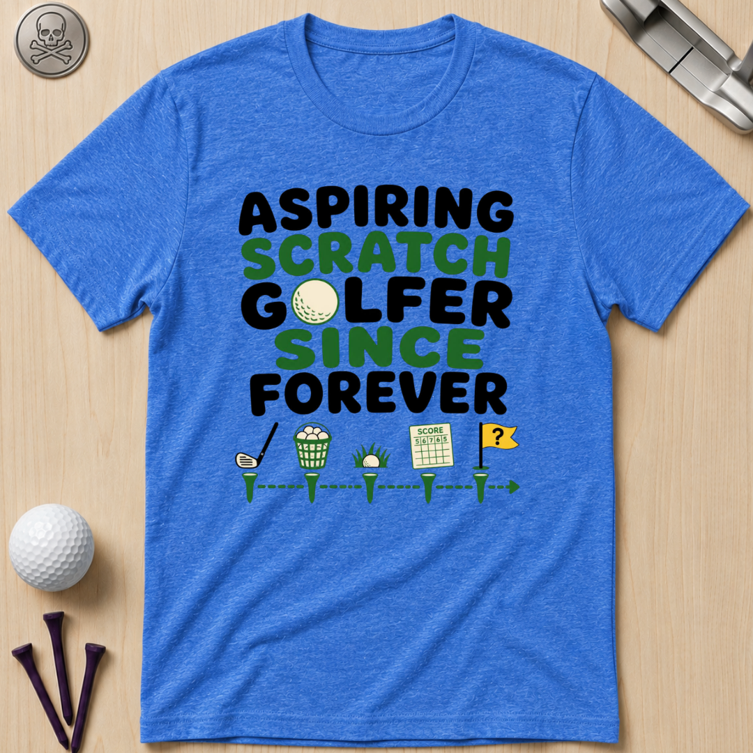 Aspiring Scratch Golfer T-Shirt
