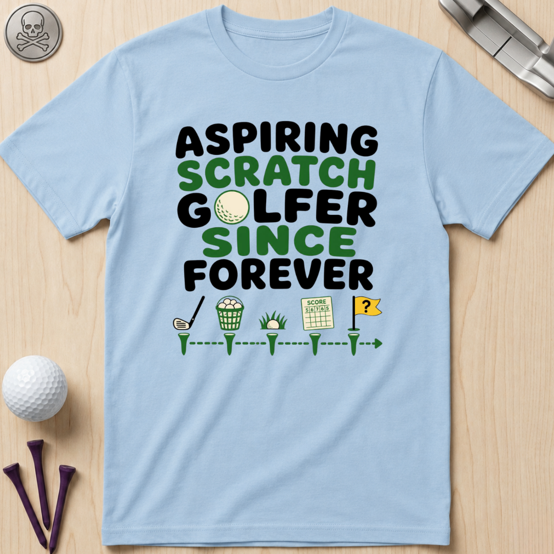 Aspiring Scratch Golfer T-Shirt