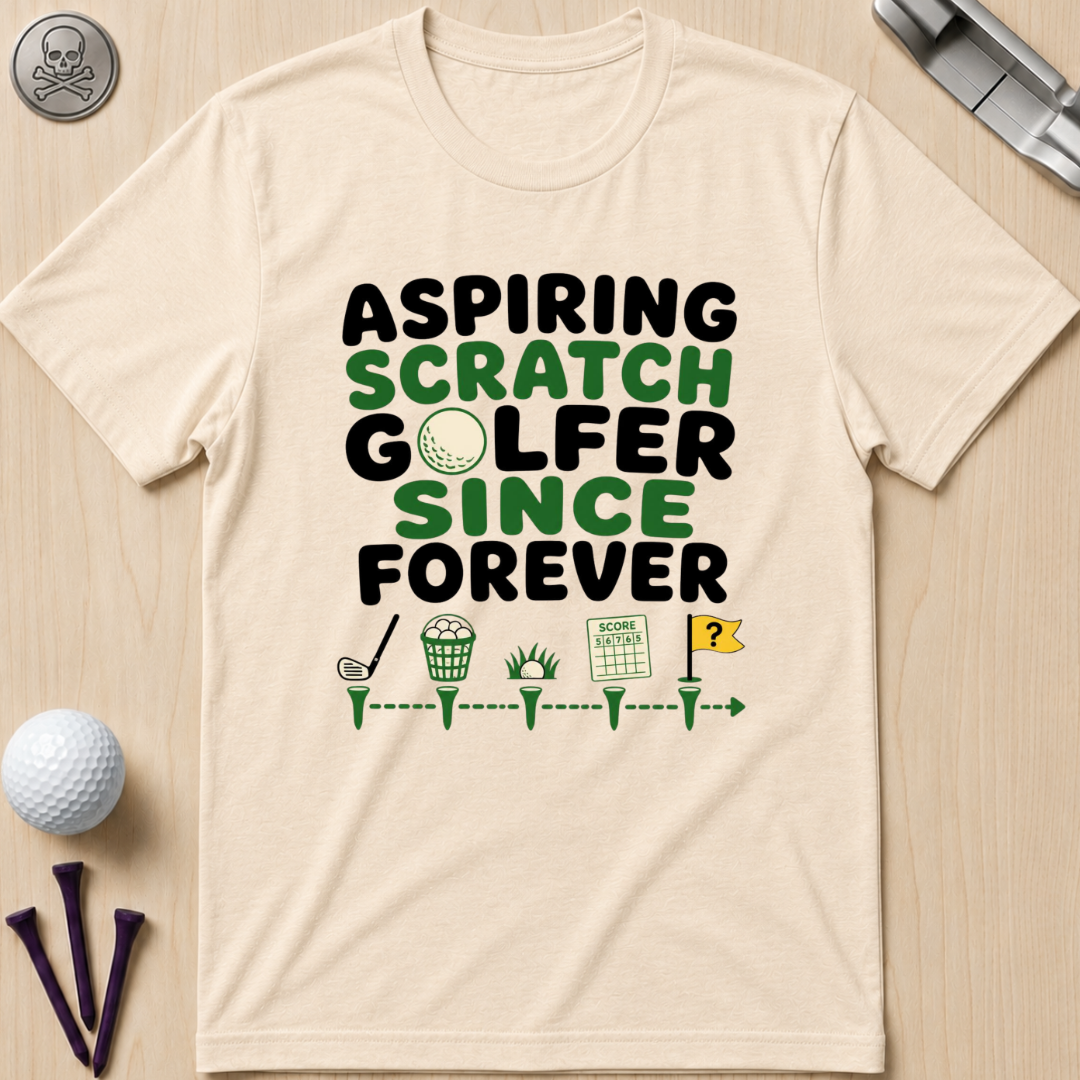 Aspiring Scratch Golfer T-Shirt