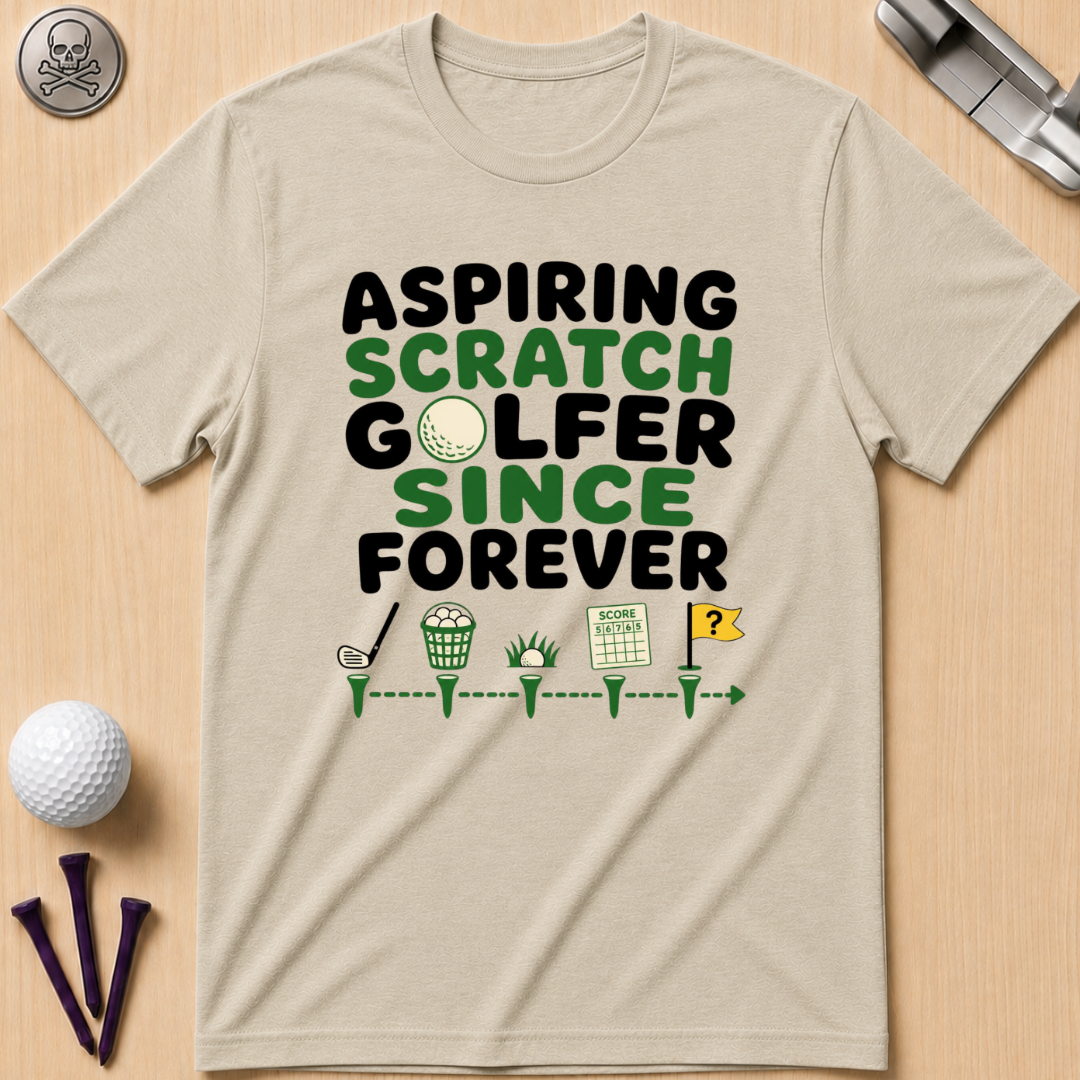 Aspiring Scratch Golfer T-Shirt
