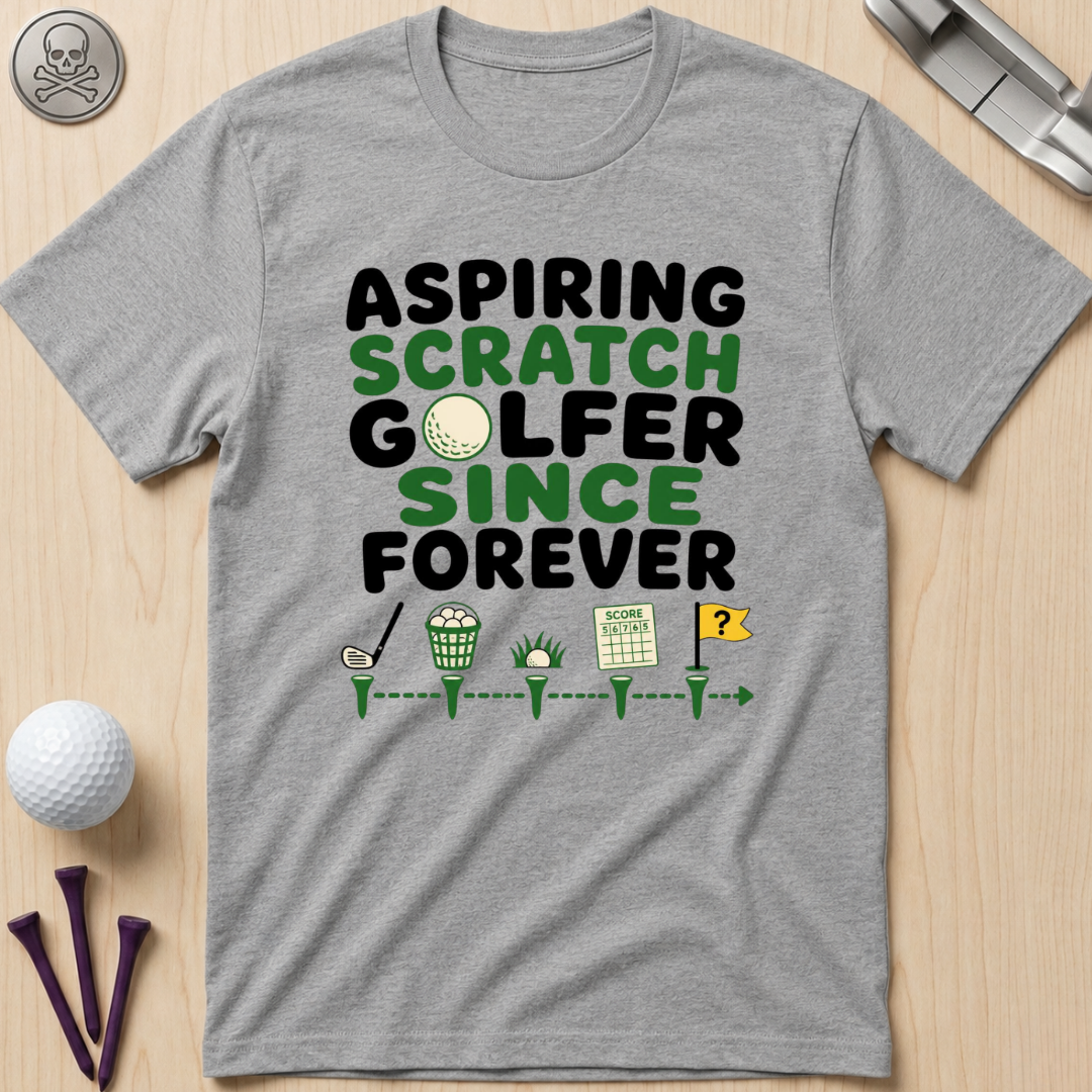 Aspiring Scratch Golfer T-Shirt