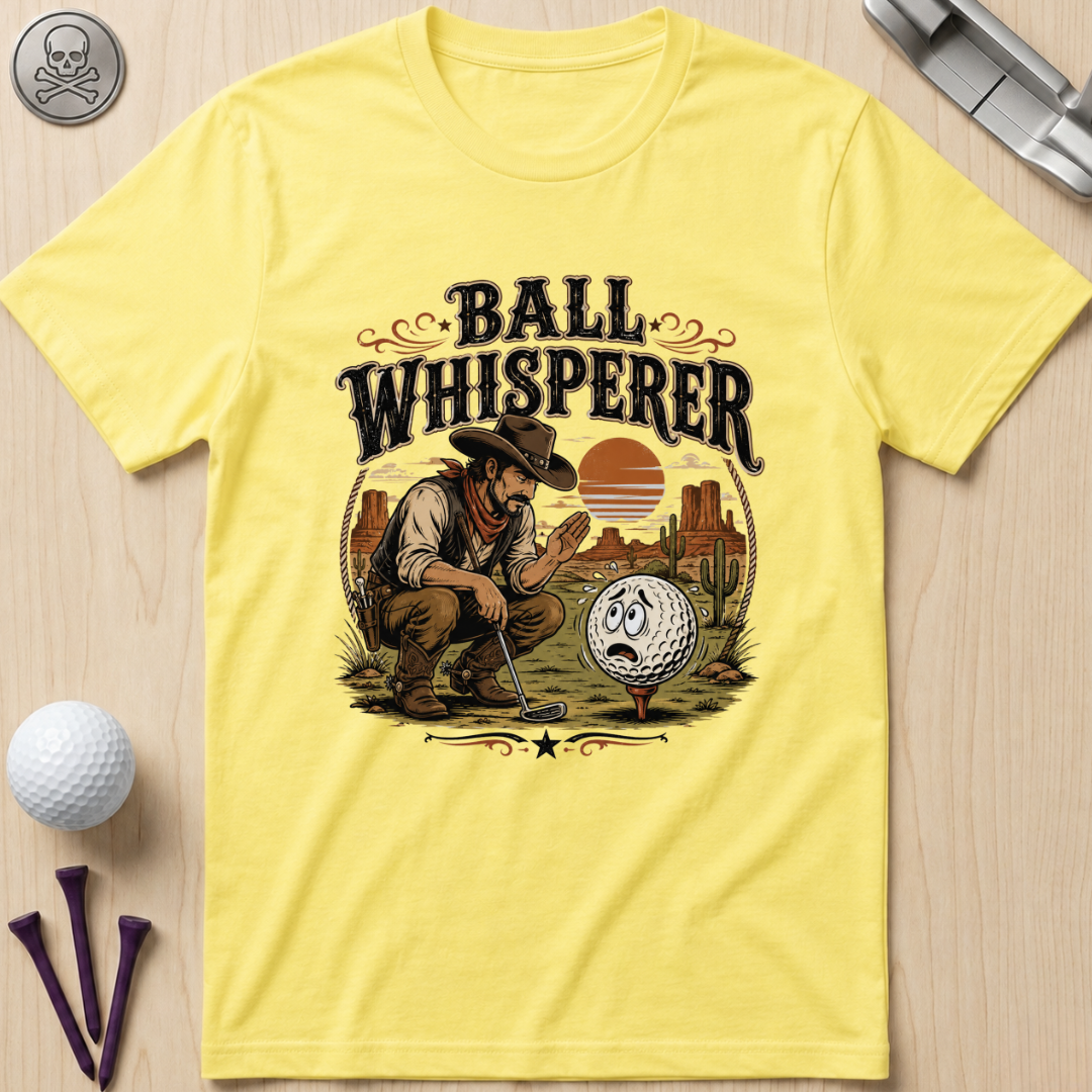 Ball Whisperer T-Shirt
