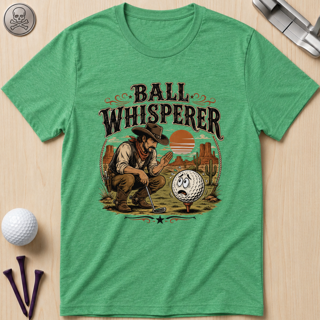 Ball Whisperer T-Shirt