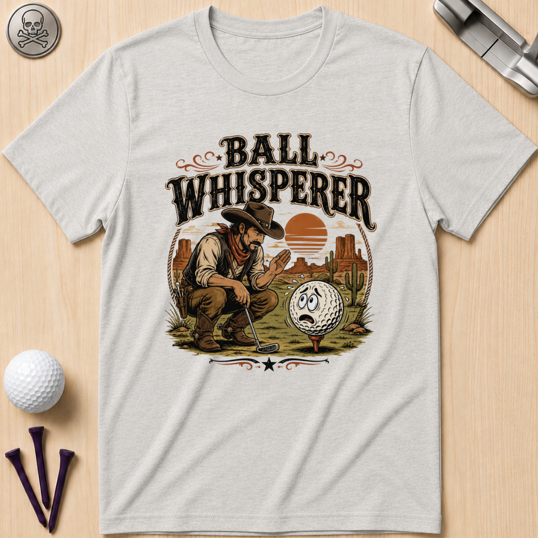 Ball Whisperer T-Shirt