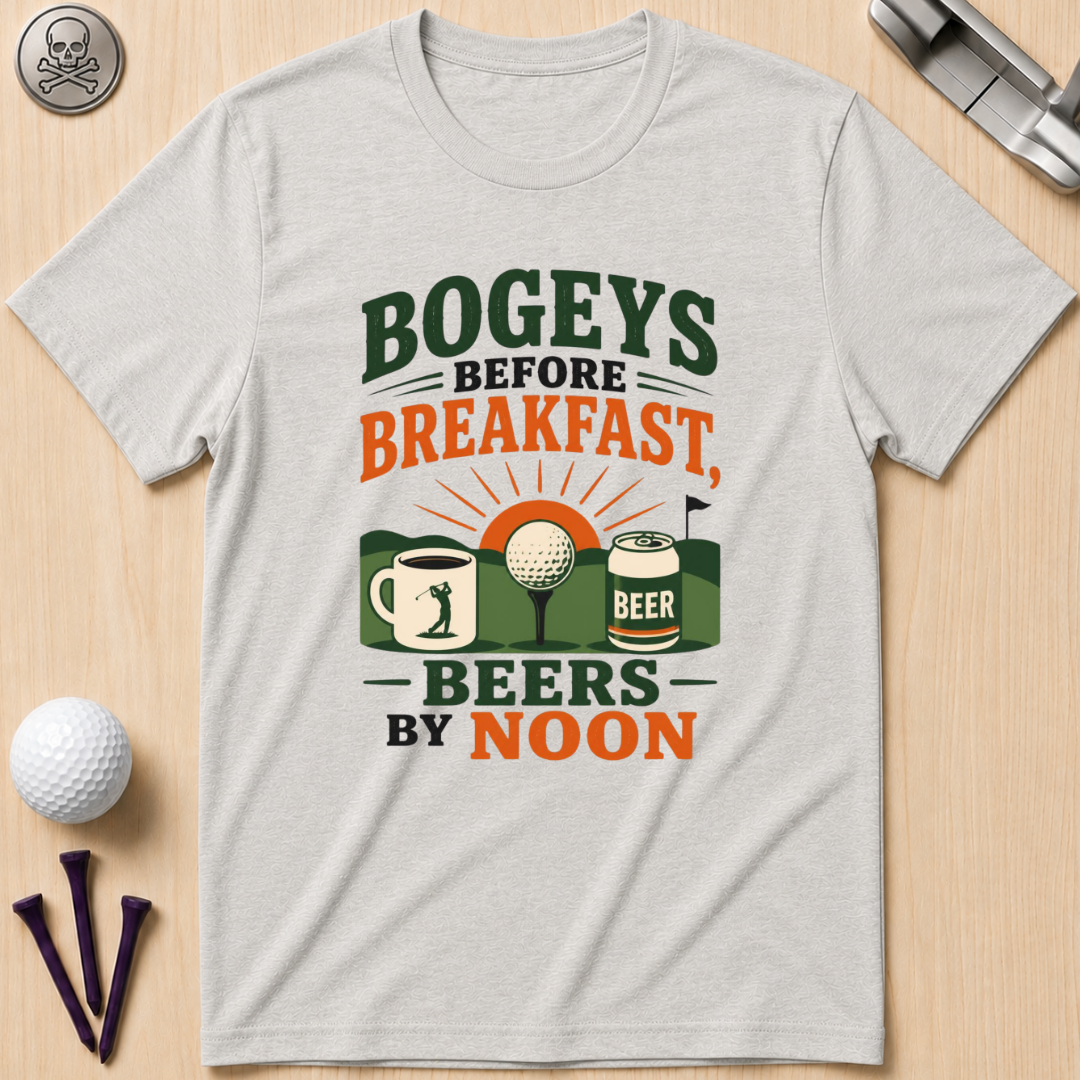 Bogeys Before Breakfast, Beers By Noon T-Shirt
