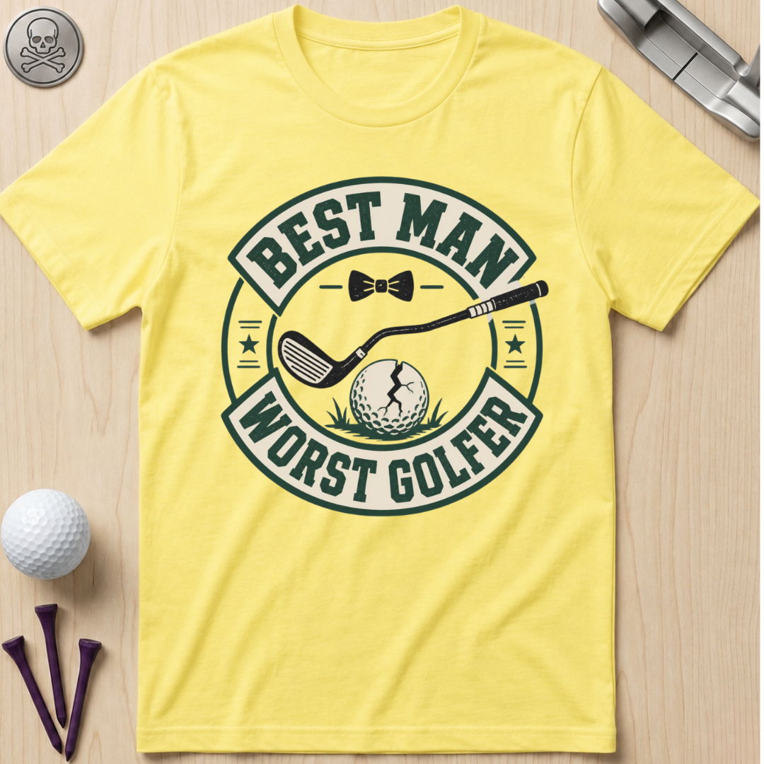 Best Man Worst Golfer T-Shirt
