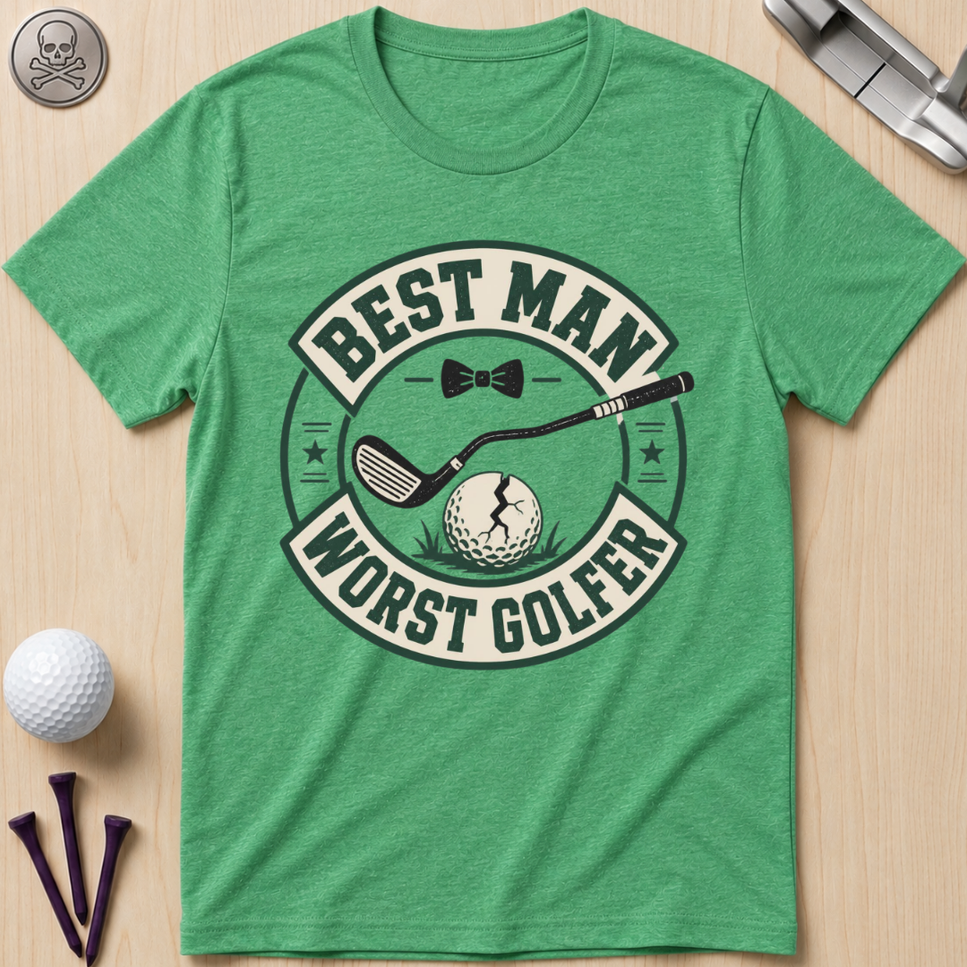 Best Man Worst Golfer T-Shirt