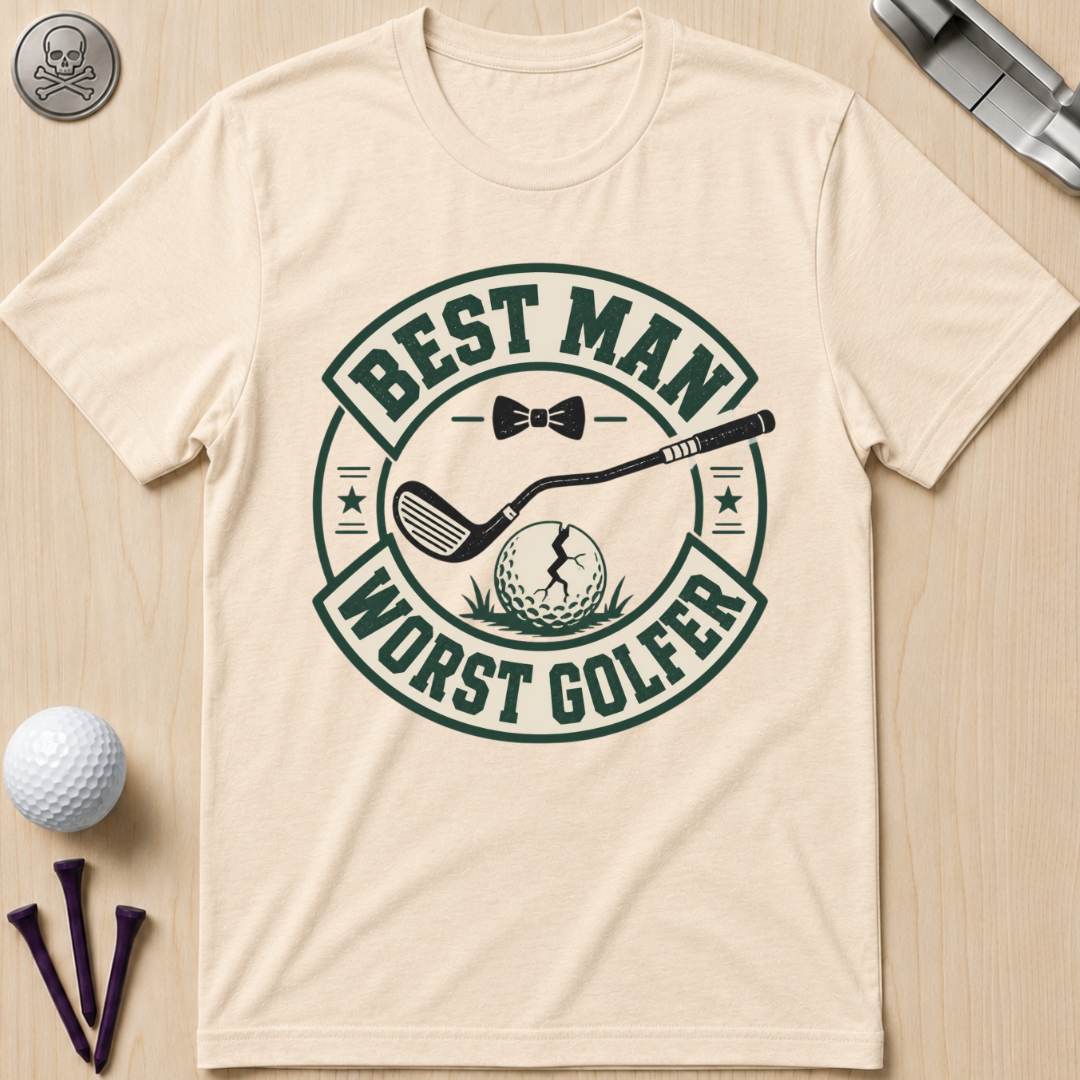 Best Man Worst Golfer T-Shirt