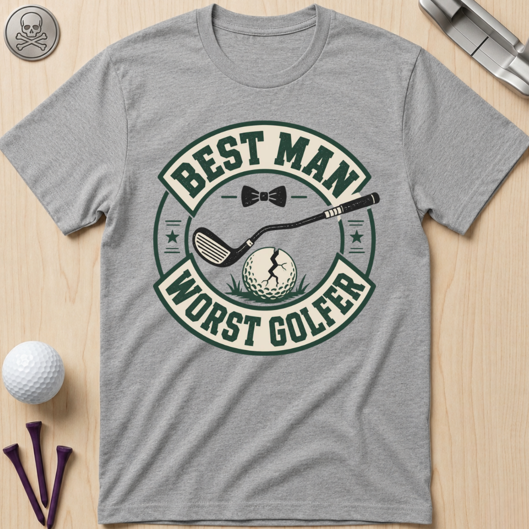 Best Man Worst Golfer T-Shirt