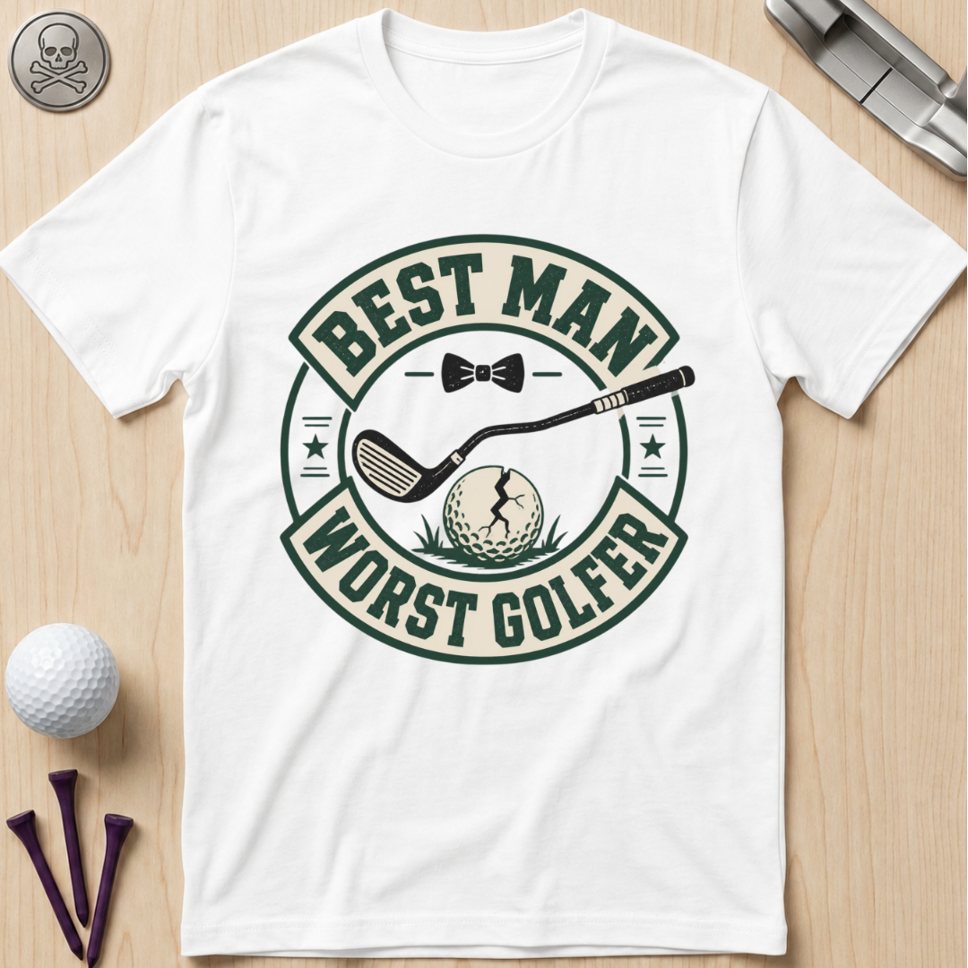 Best Man Worst Golfer T-Shirt
